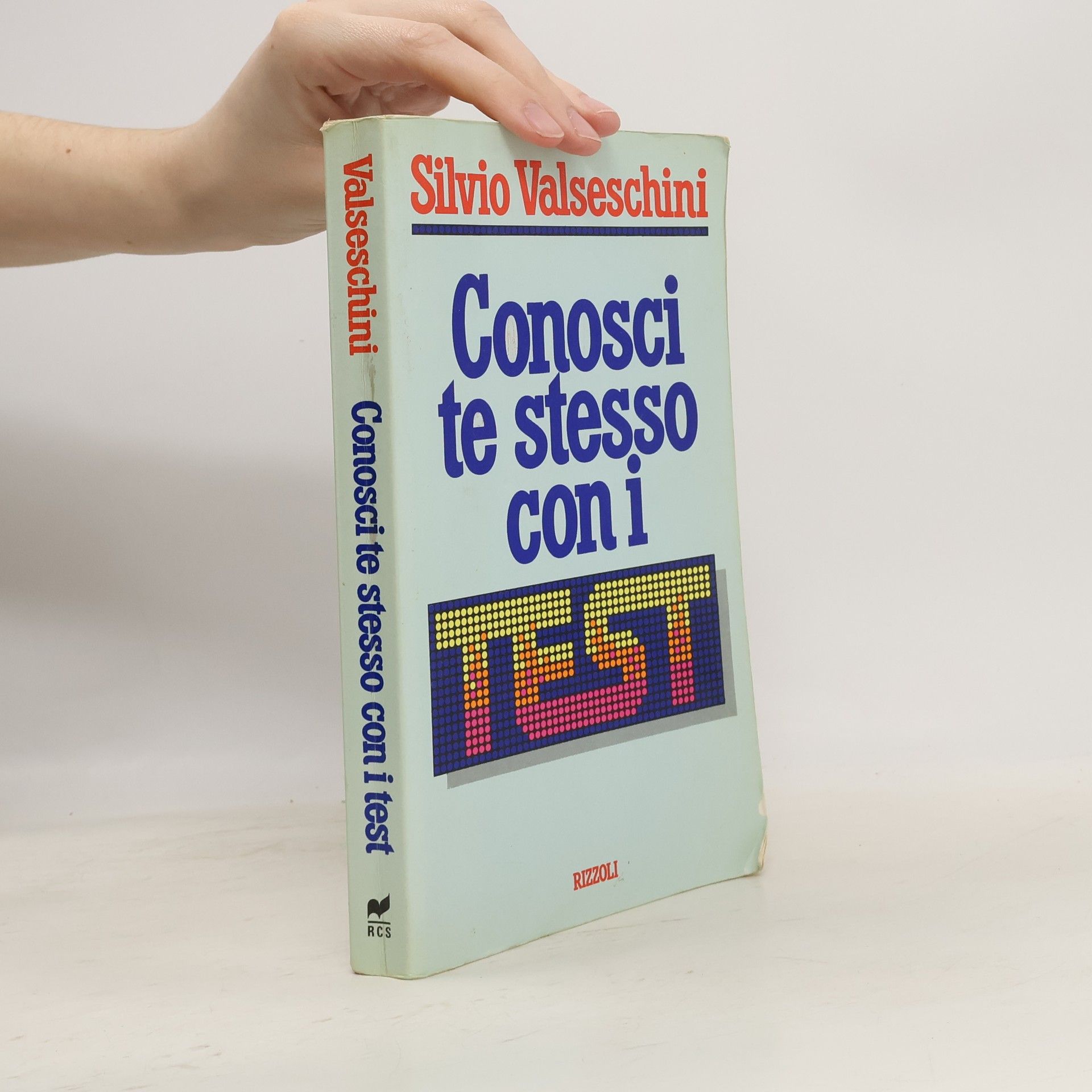 Silvio Valseschini Conosci te stesso con i test