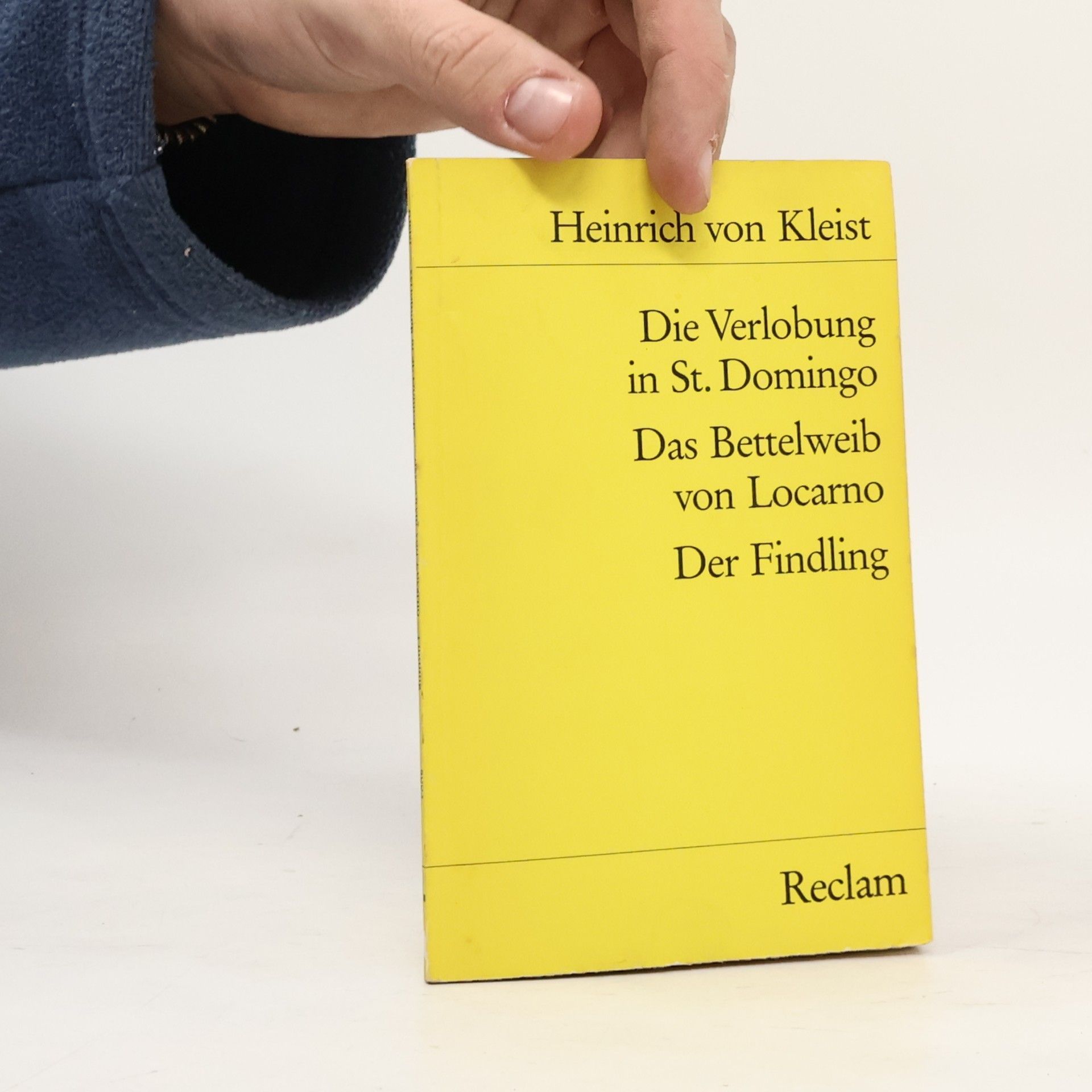 Heinrich von Kleist Die Verlobung in St. Domingo / Das Bettelweib von Locarno / Der Findling (3 Bücher in 1 Bände)