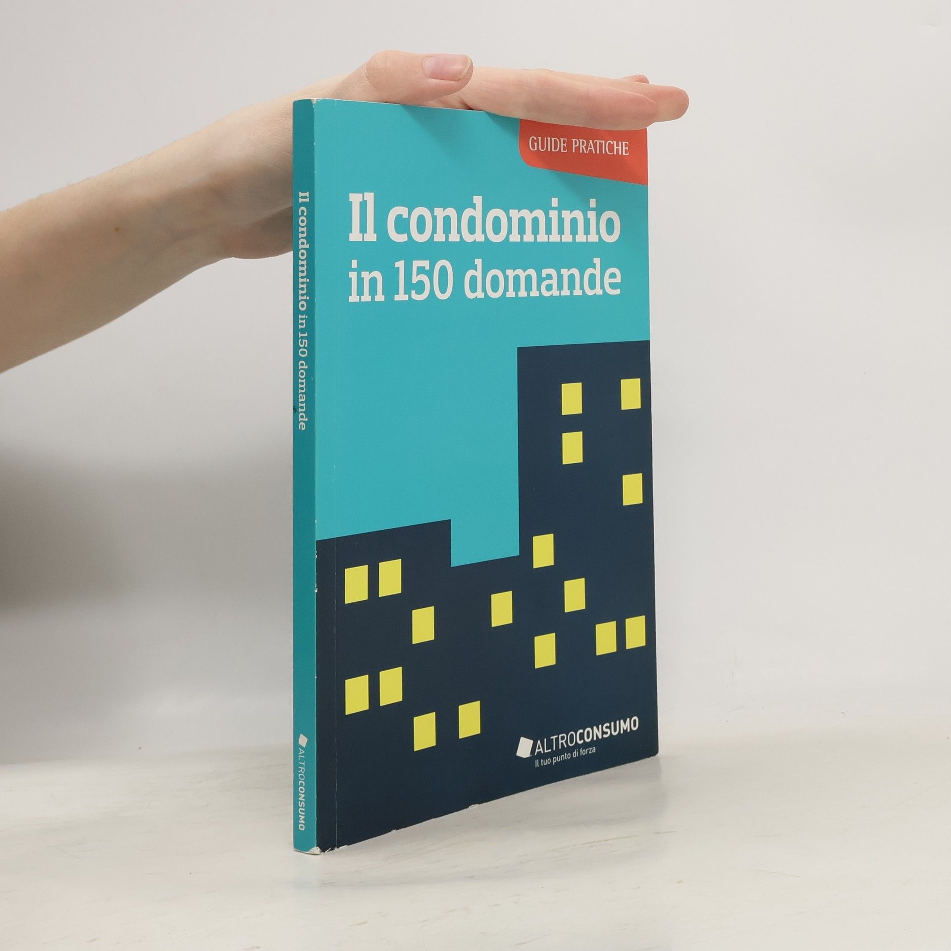 Collectif d'auteurs Il condominio in 150 domande