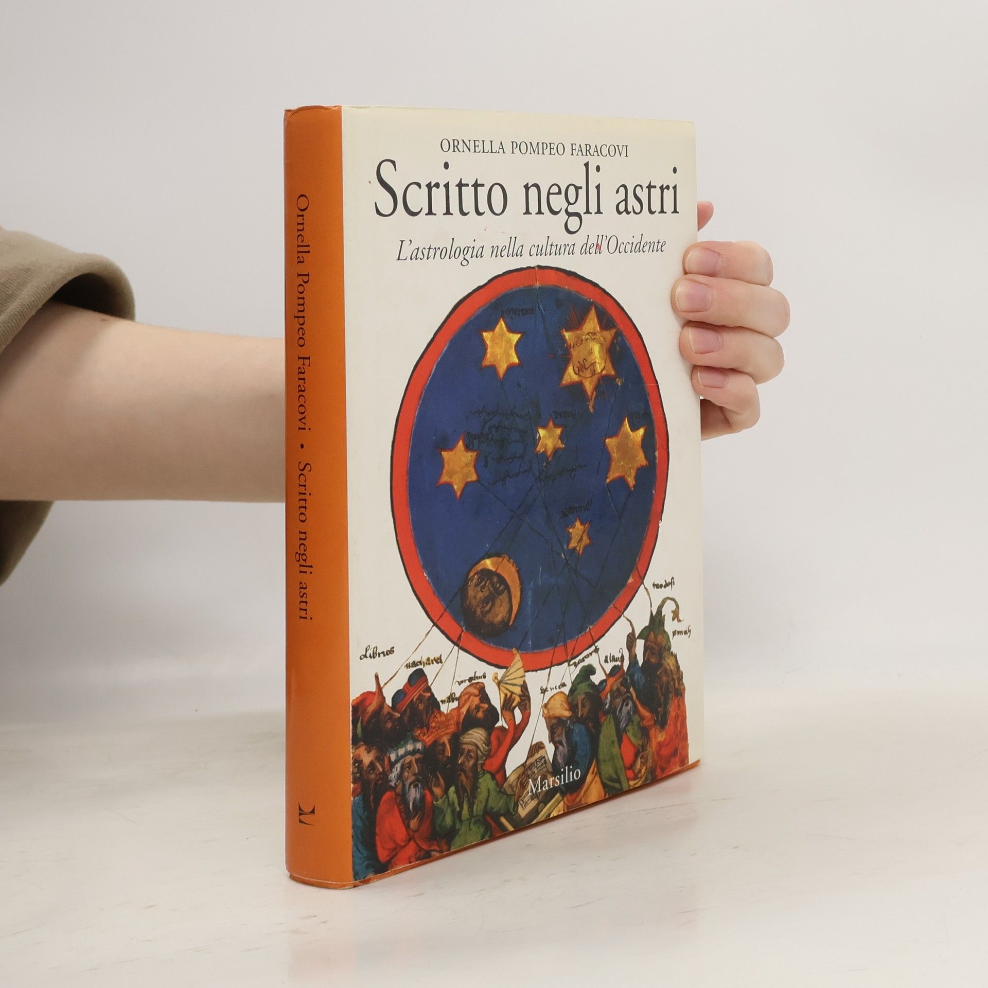 Ornella Pompeo Faracovi Scritto negli astri. L'astrologia nella cultura dell'Occidente