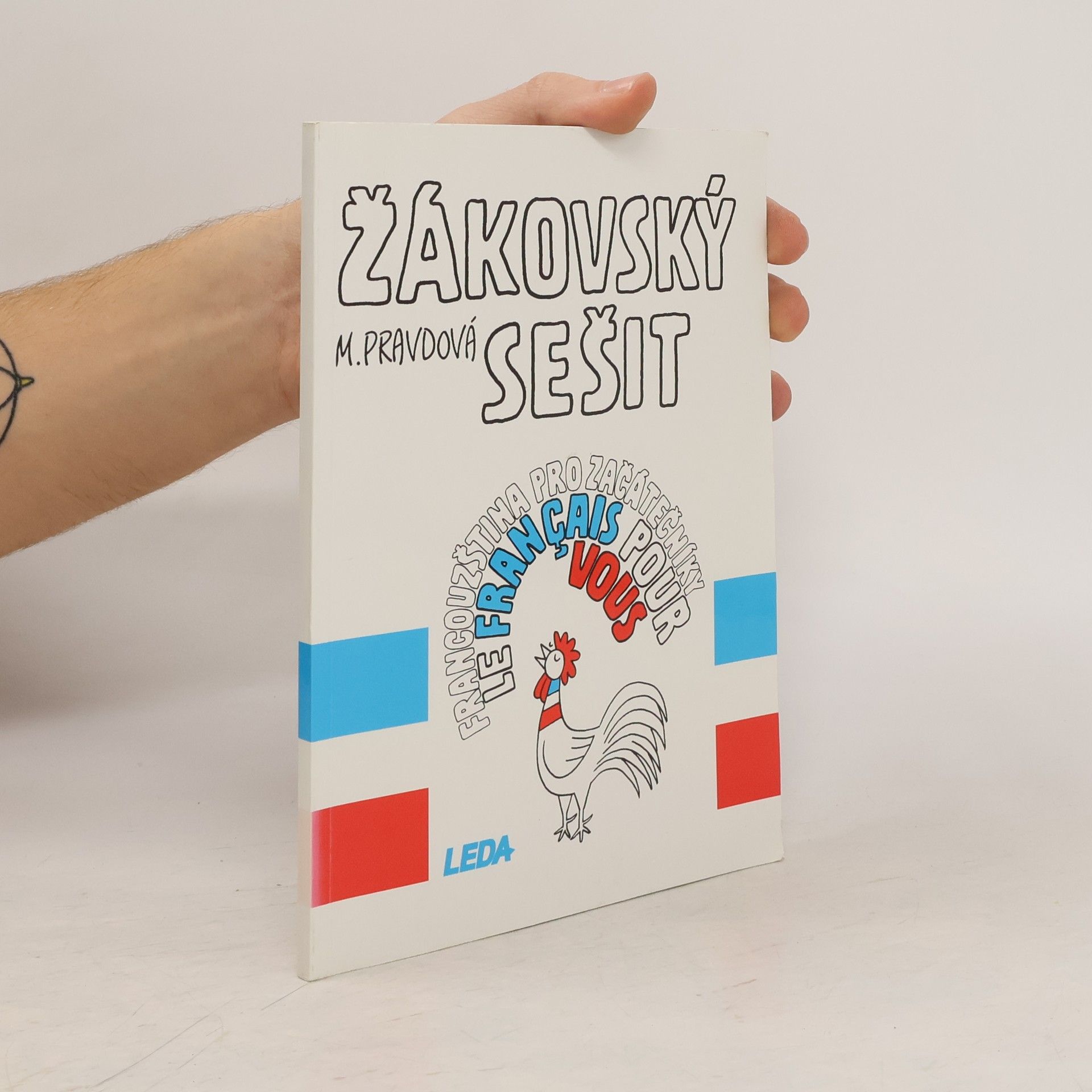 Marie Pravdová Francouzština pro začátečníky. Žákovský sešit