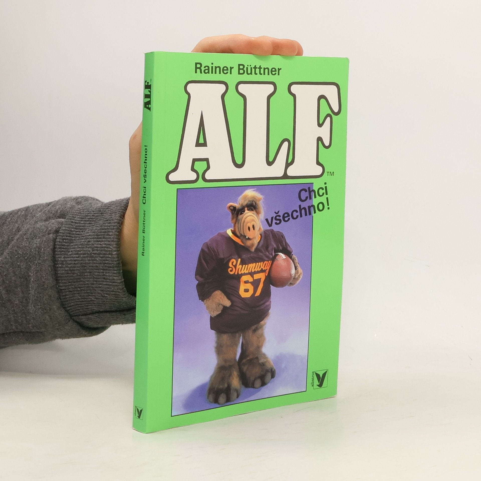 Rainer Büttner Alf. Chci všechno!