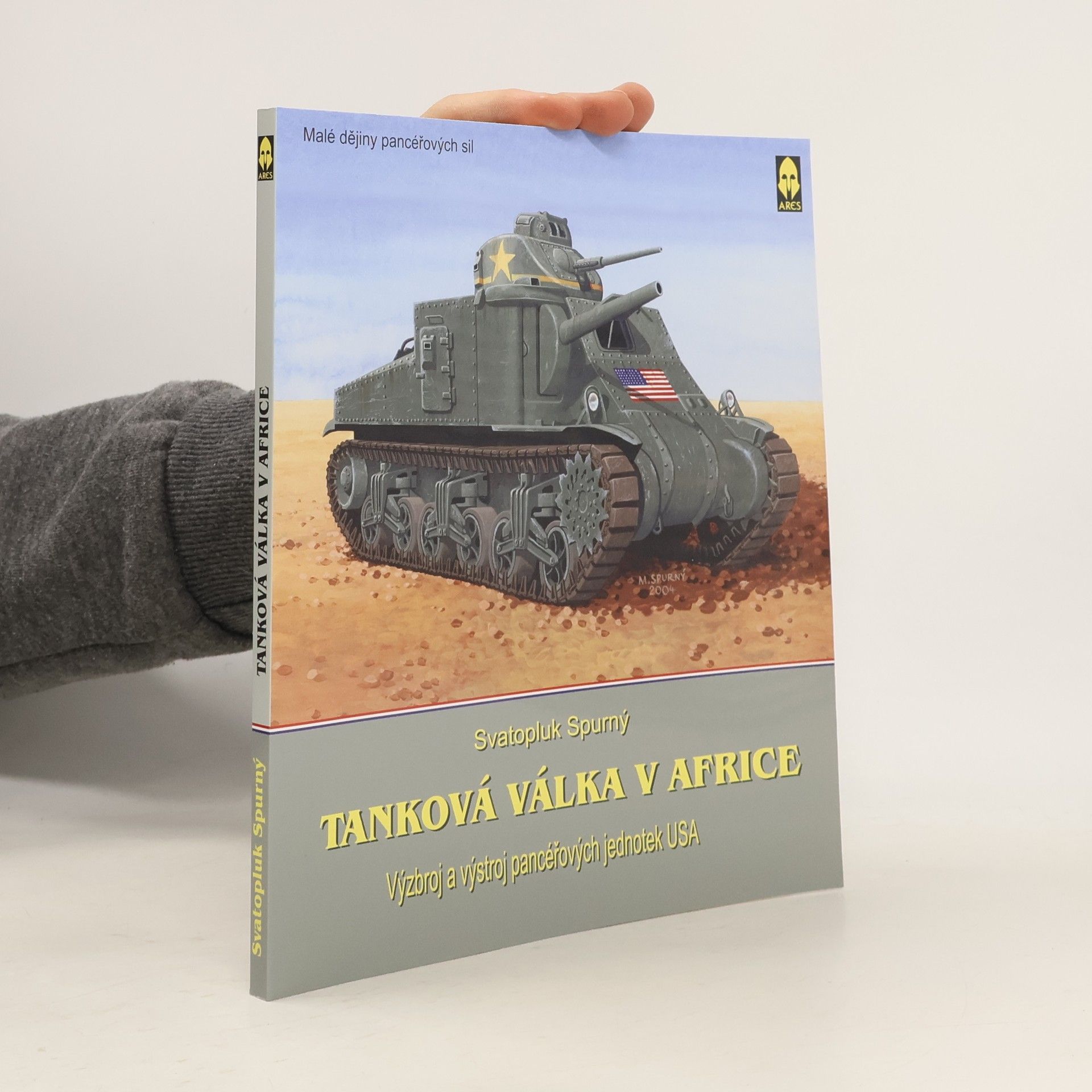 Svatopluk Spurný Tanková válka v severní Africe. Výzbroj a výstroj pancéřových jednotek USA