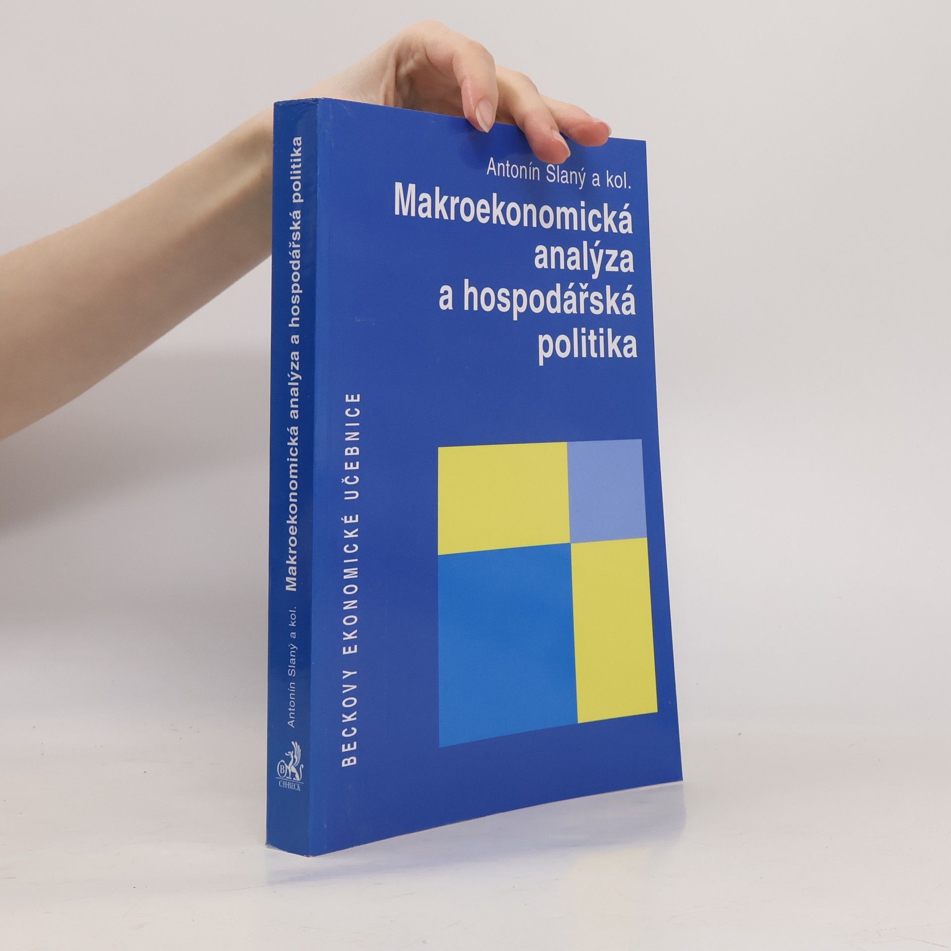 Antonín Slaný Makroekonomická analýza a hospodářská politika