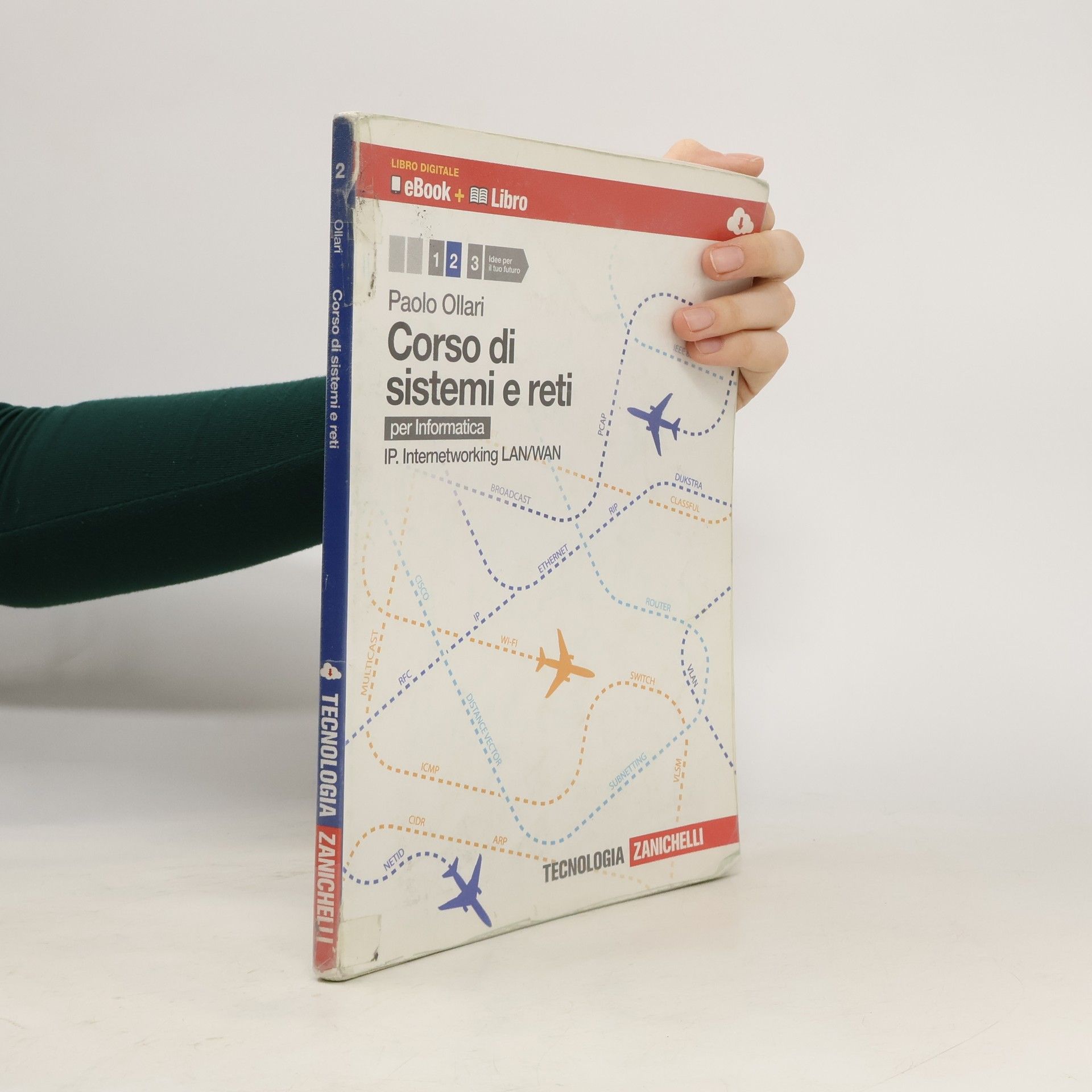 Paolo Ollari Tecnologia - 2: Corso di sistemi e reti