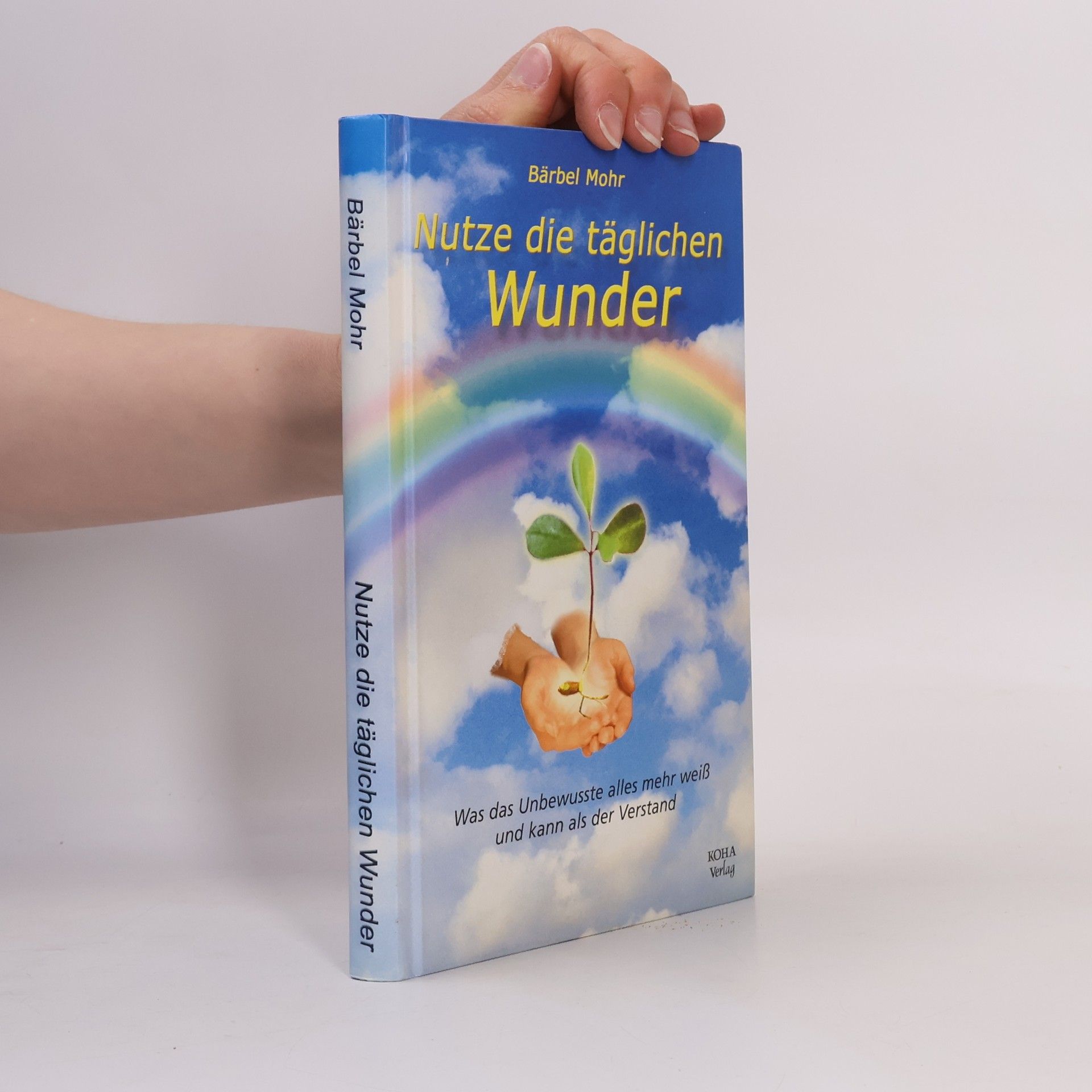 Nutze die täglichen Wunder