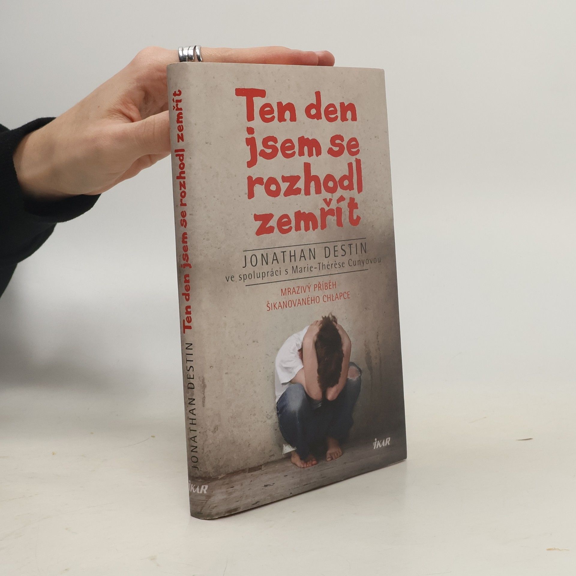 Jonathan Destin Ten den jsem se rozhodl zemřít