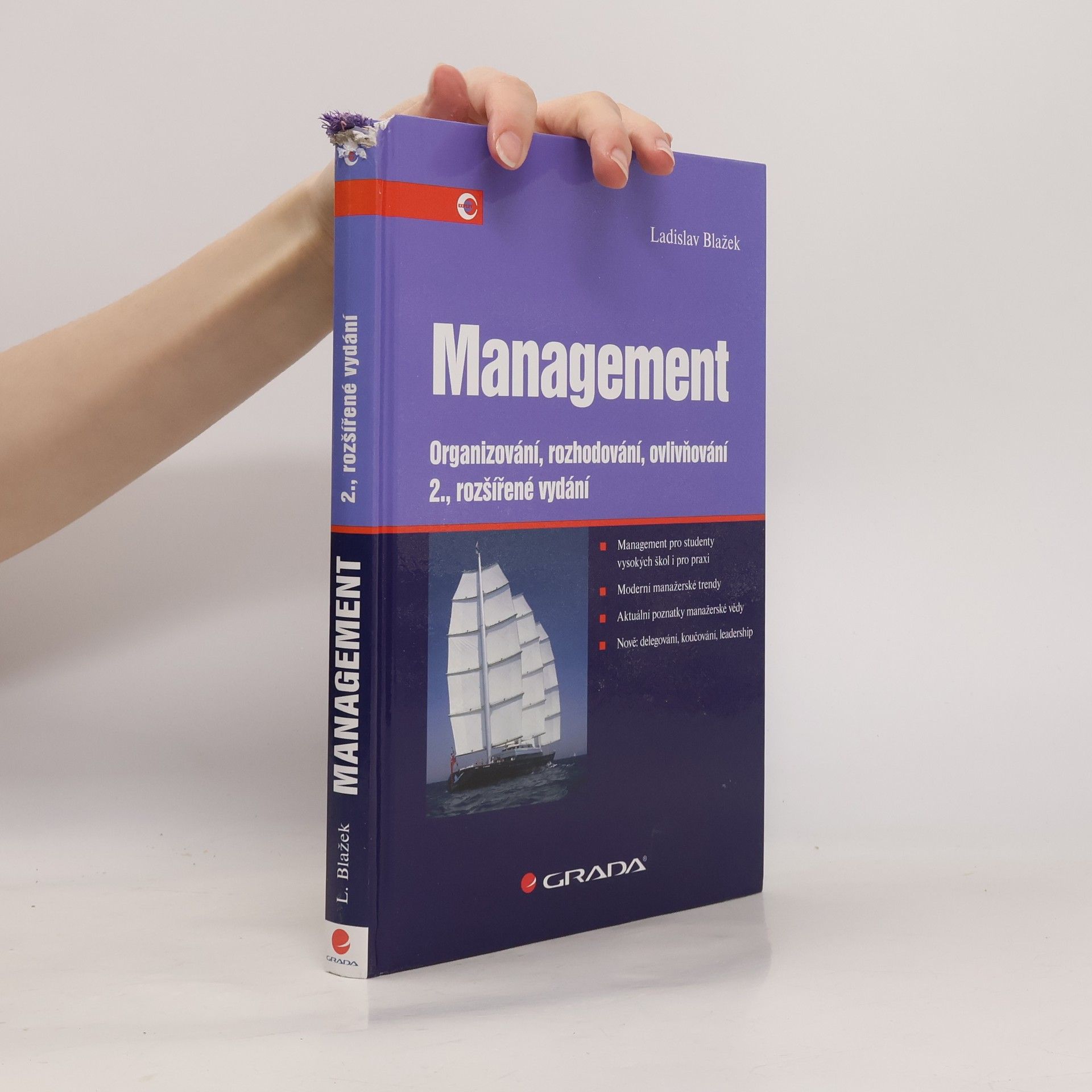 Ladislav Blažek Management. Organizování, rozhodování, ovlivňování