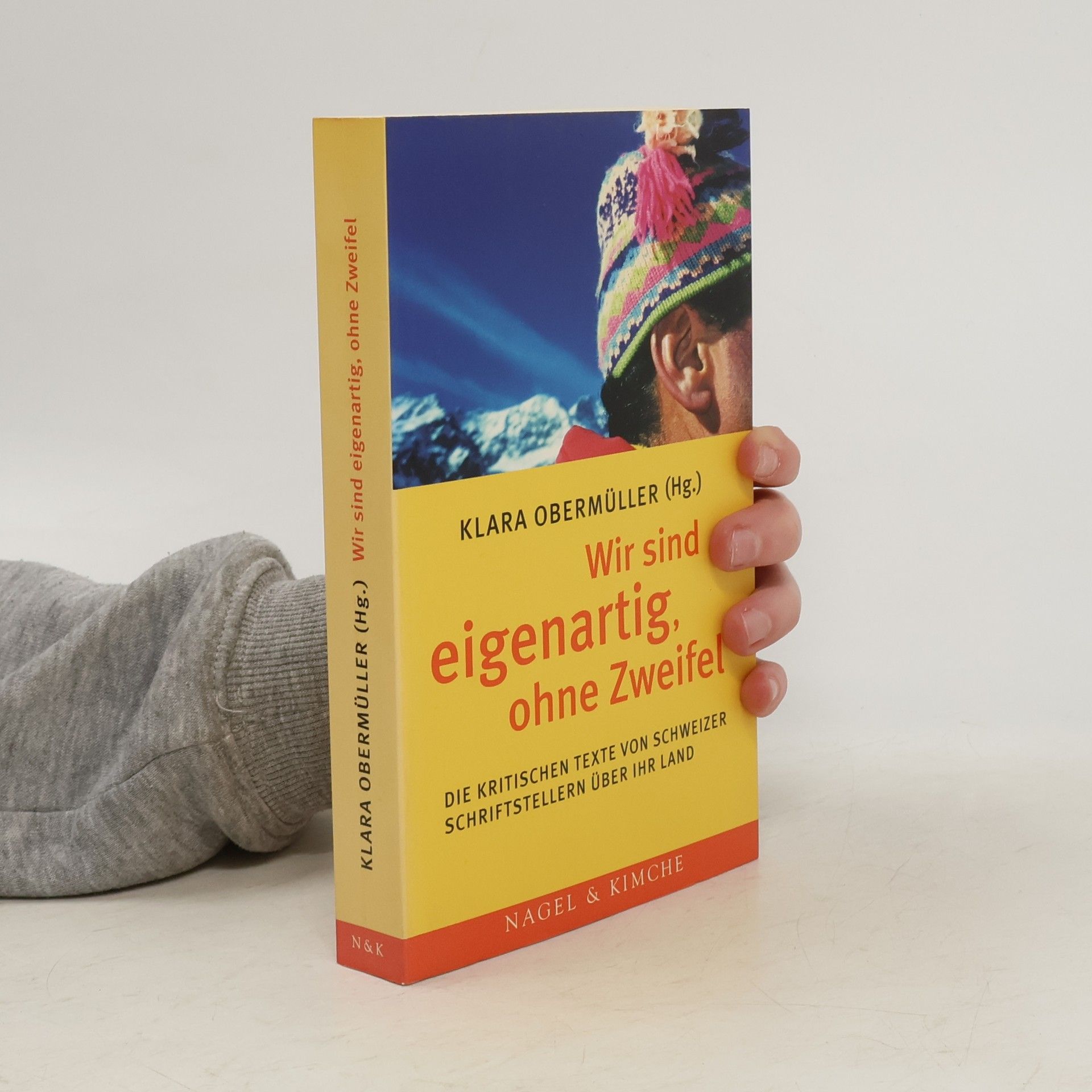 Klara Obermüller Wir sind eigenartig, ohne Zweifel