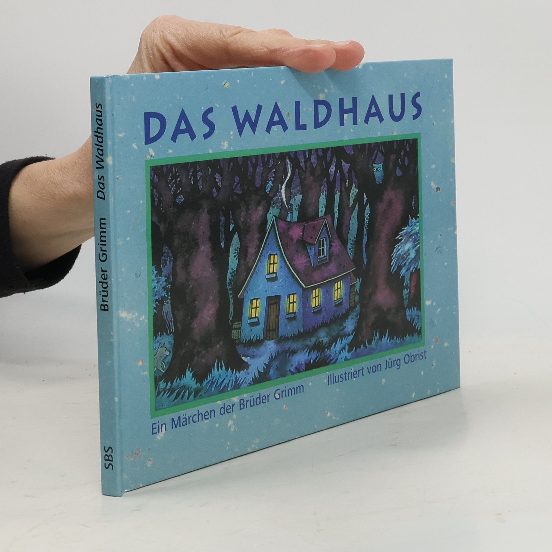 Jacob Grimm Das Waldhaus