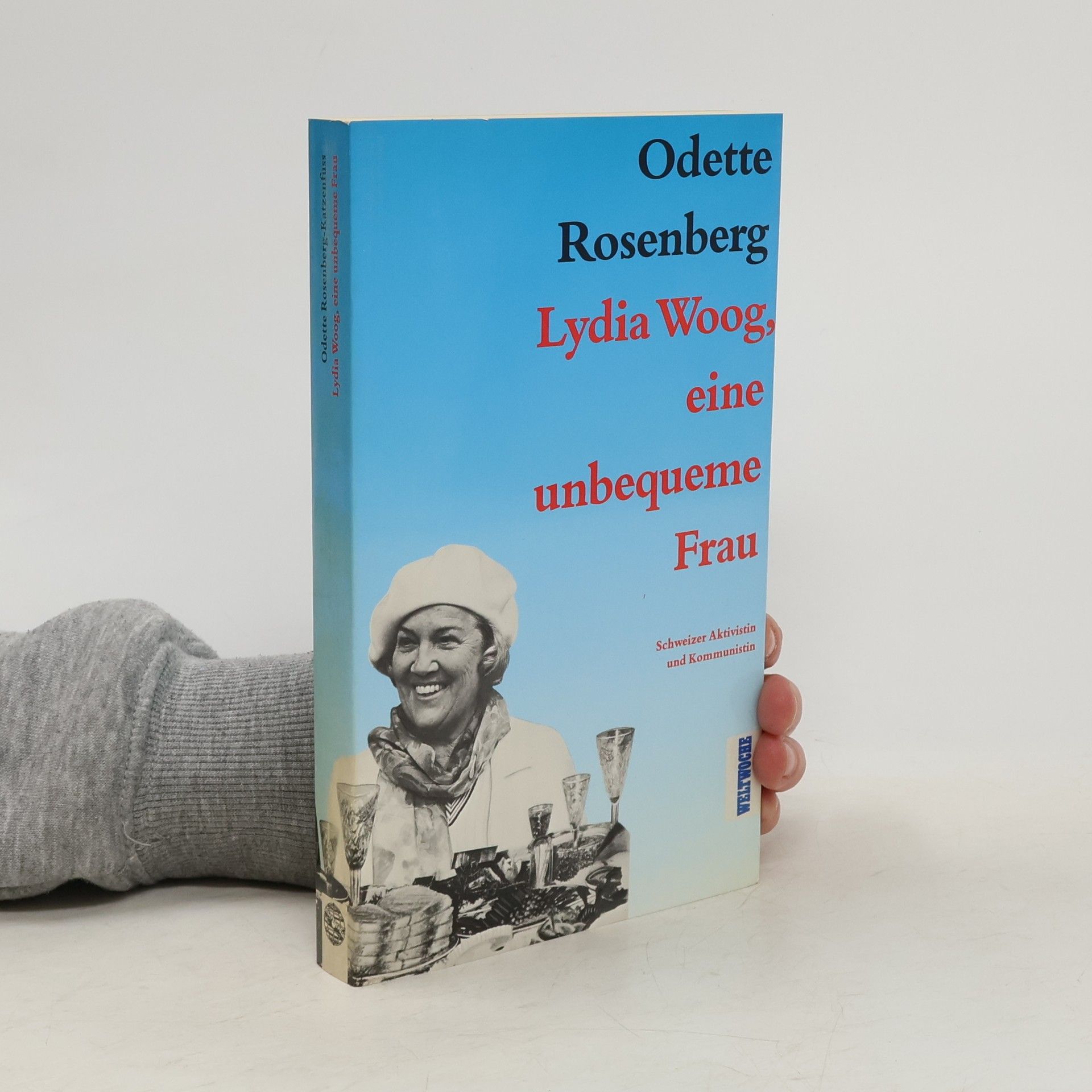 Odette Rosenberg-Katzenfuss Lydia Woog, eine unbequeme Frau