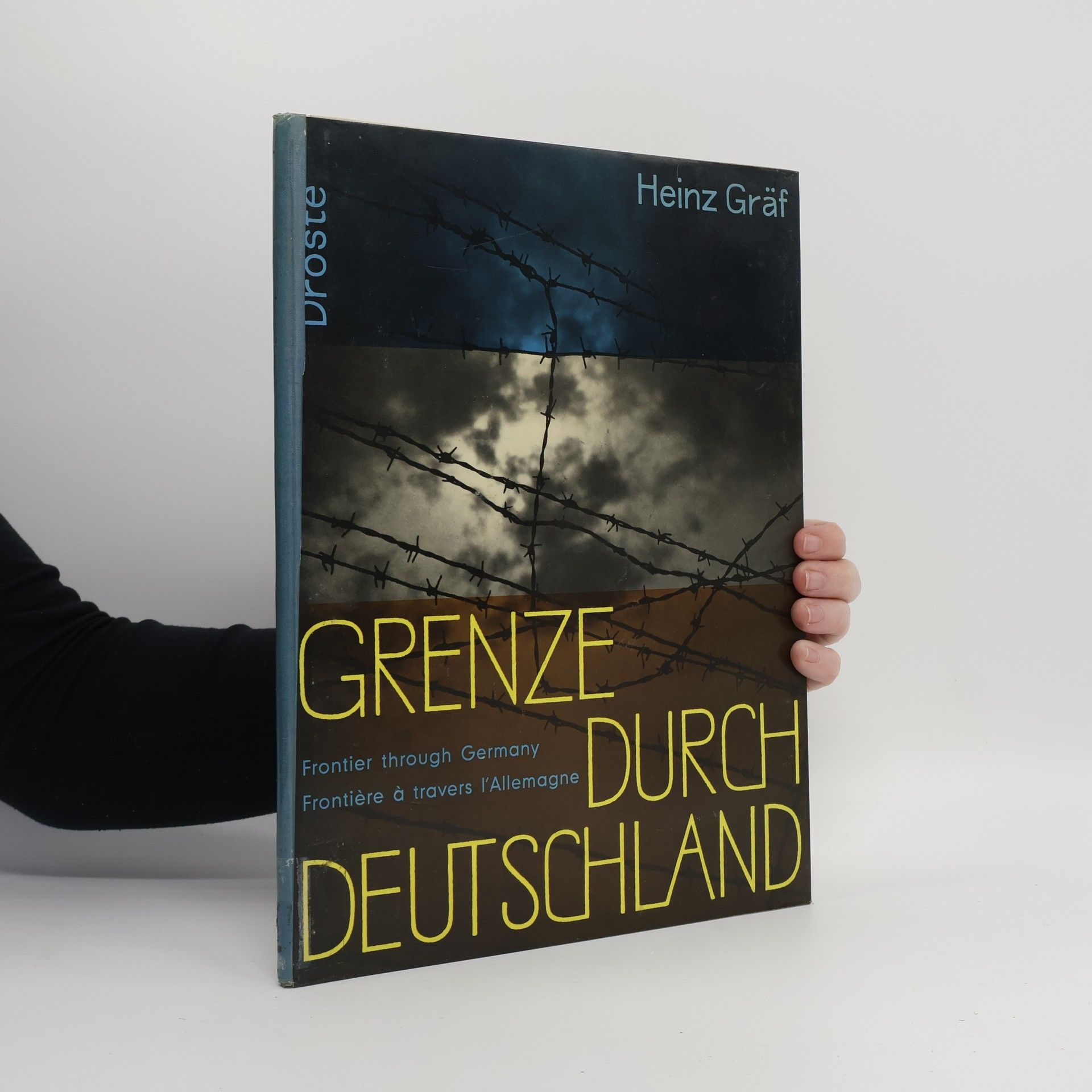 Heinz Gräf Die Grenze durch Deutschland