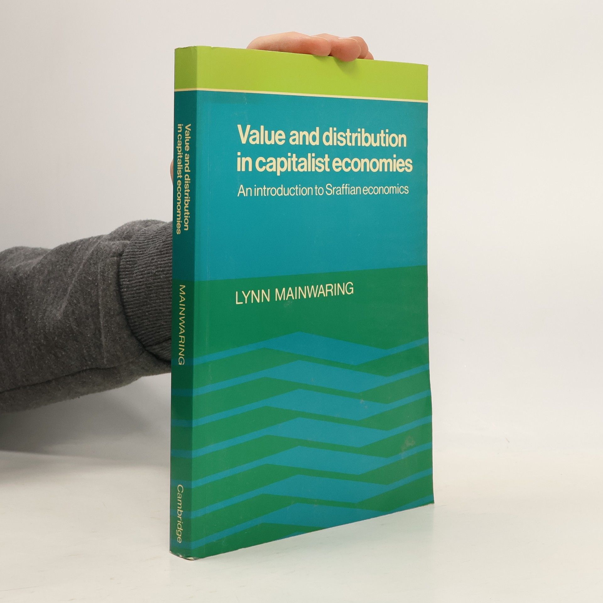 Lynn Mainwaring Value and Distribution in Capitalist Economies