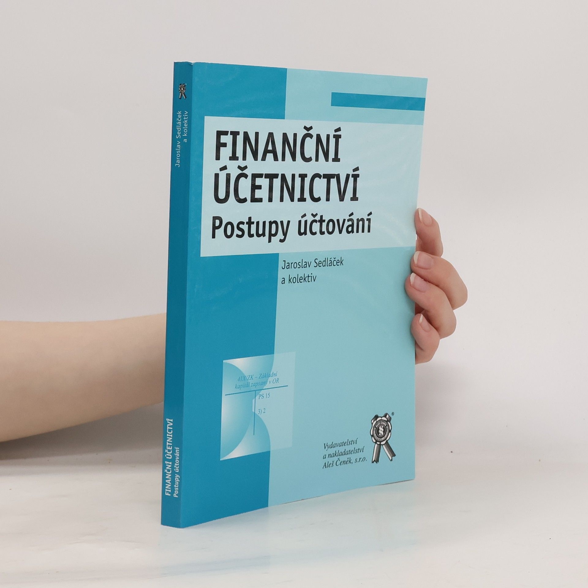 Jaroslav Sedláček Finanční účetnictví : postupy účtování