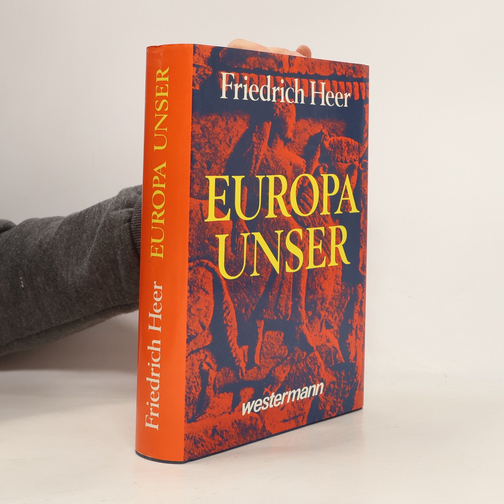 Friedrich Heer Europa unser