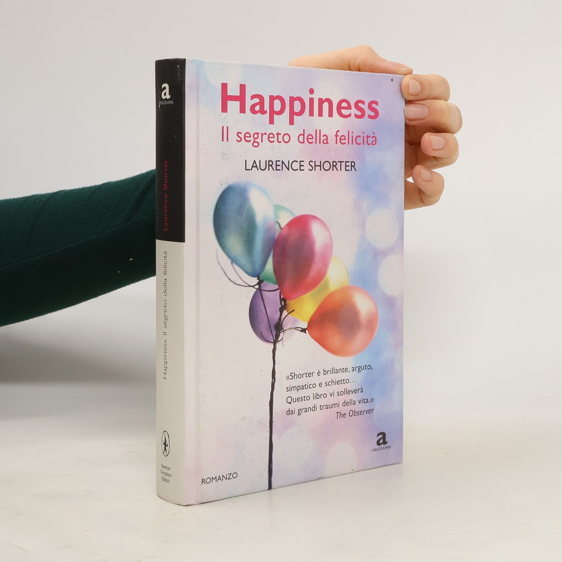 Laurence Shorter Anagramma: Happiness. Il segreto della felicità
