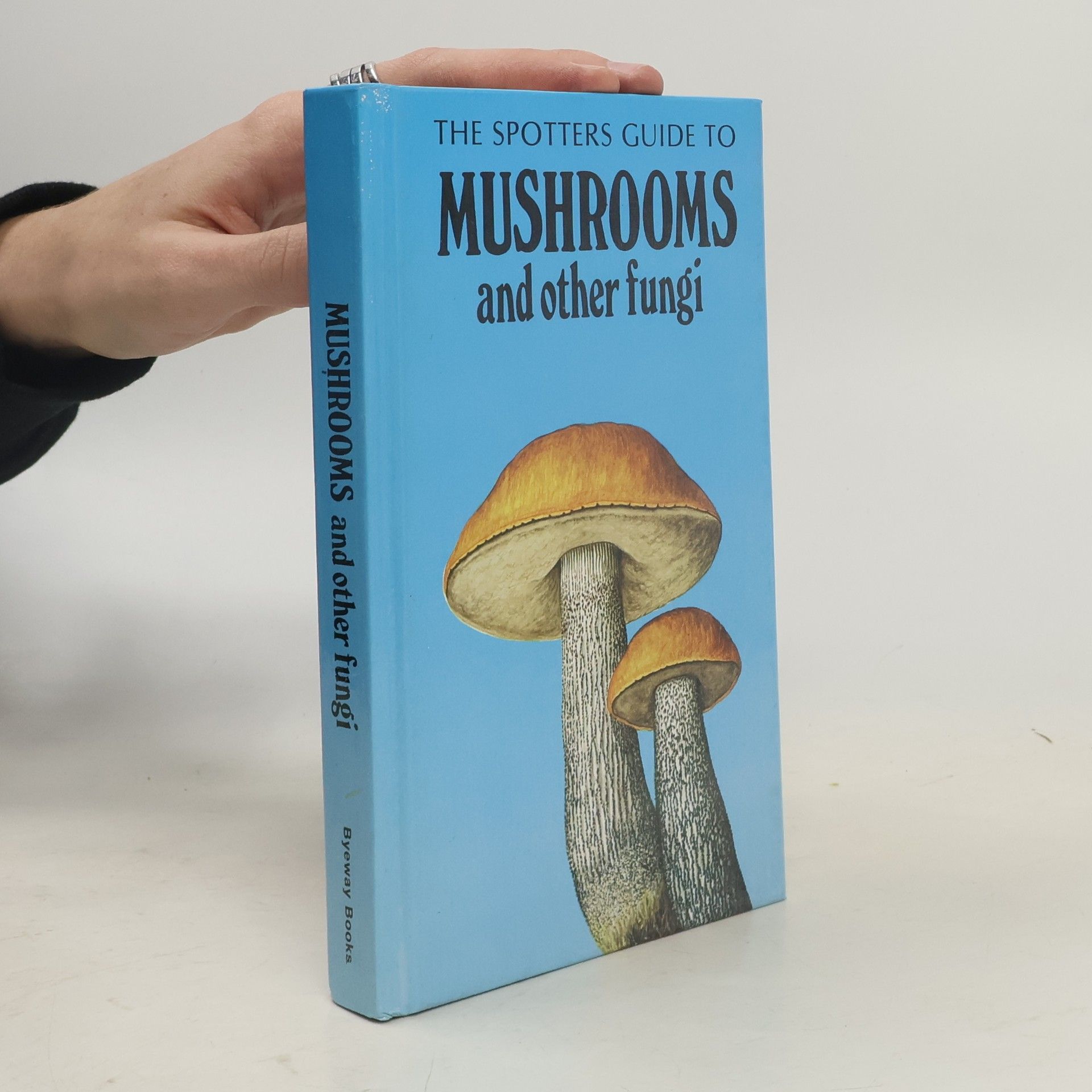 Mushrooms and Other Fungi