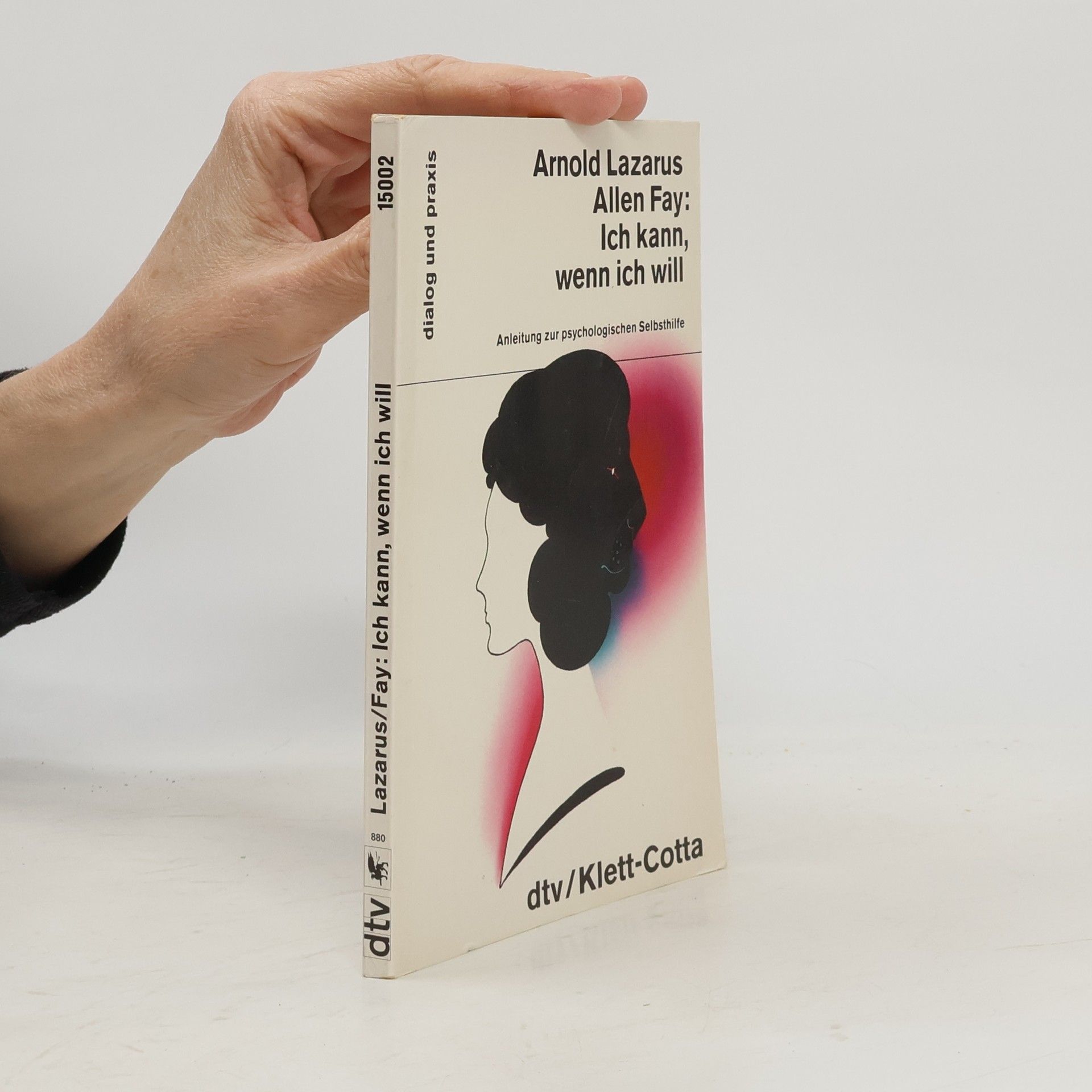 Arnold A. Lazarus Ich kann, wenn ich will