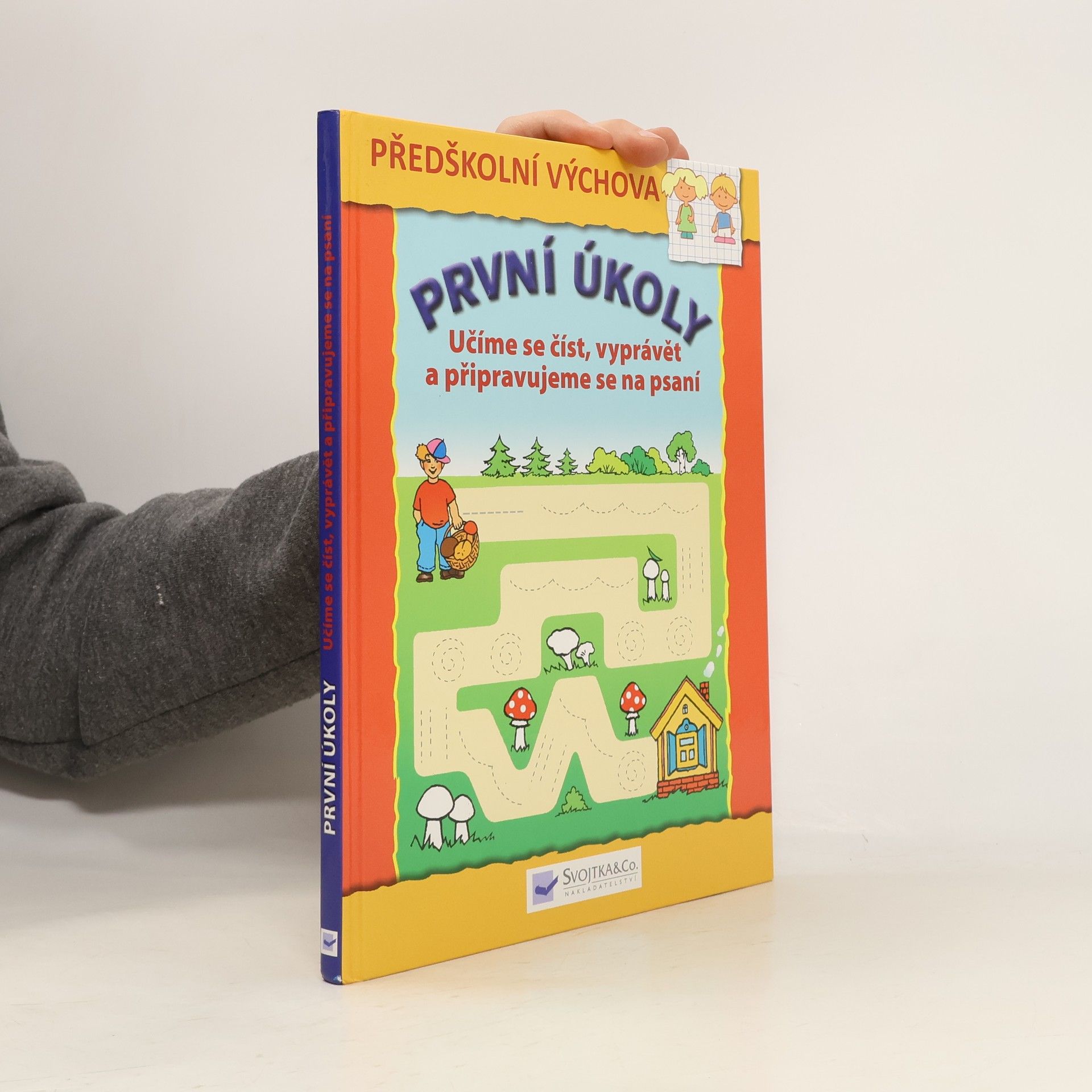 Radka Kubánková První úkoly. Učíme se vyprávět, číst a a připravujeme se na psaní