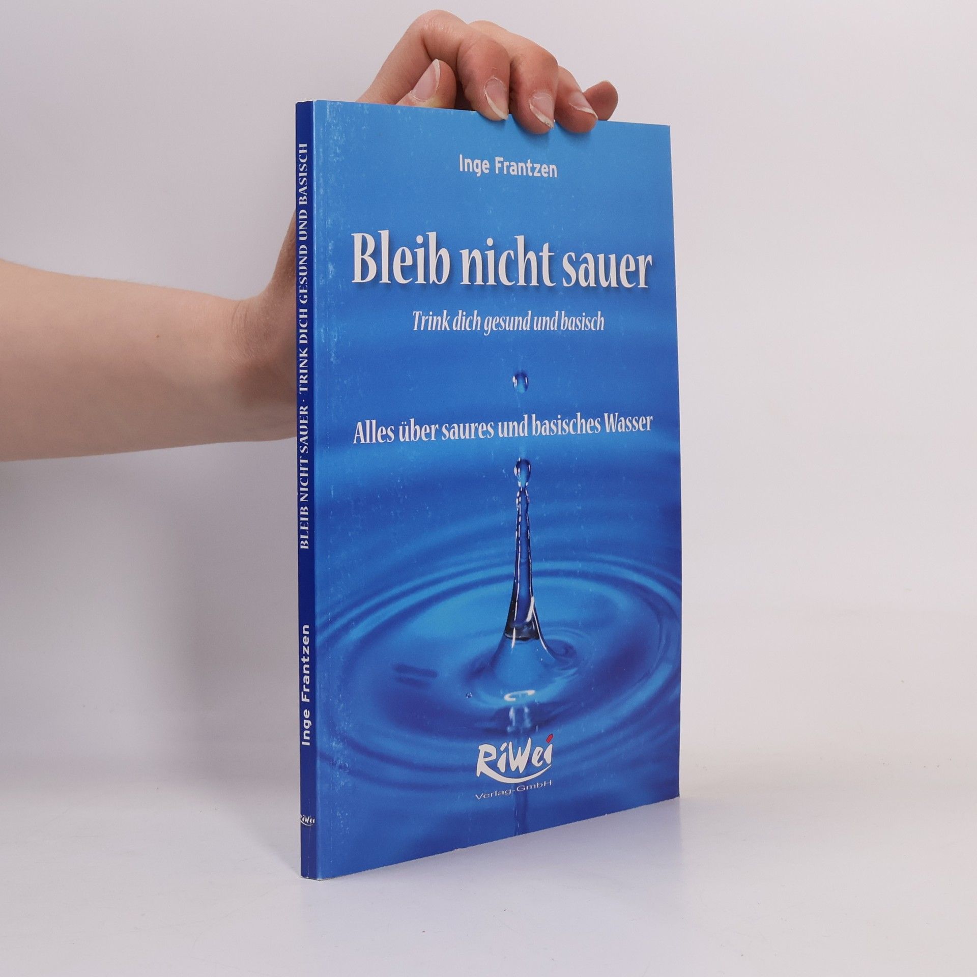 Inge Frantzen Bleib nicht sauer