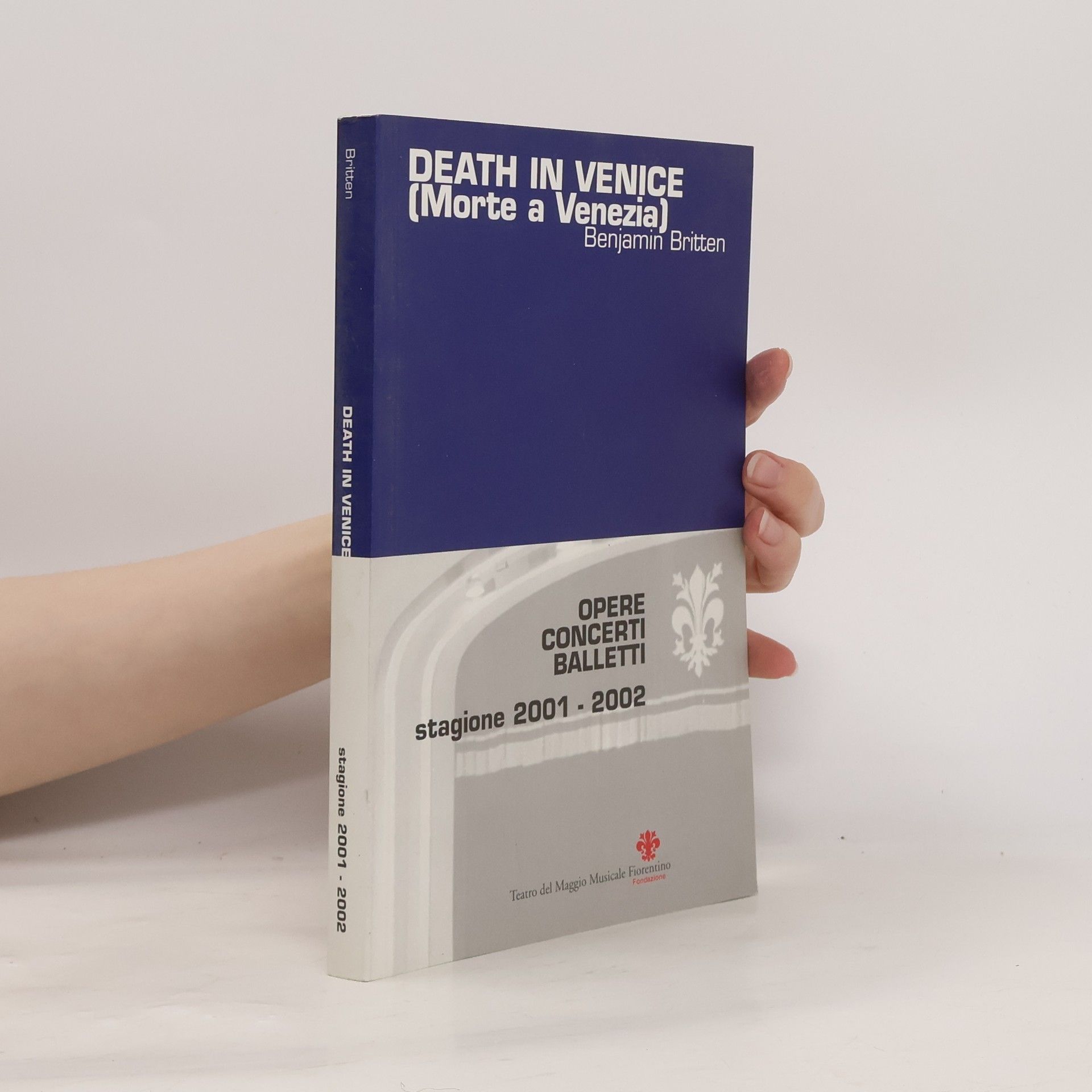 Benjamin Britten Death In Venice. Morte a Venezia