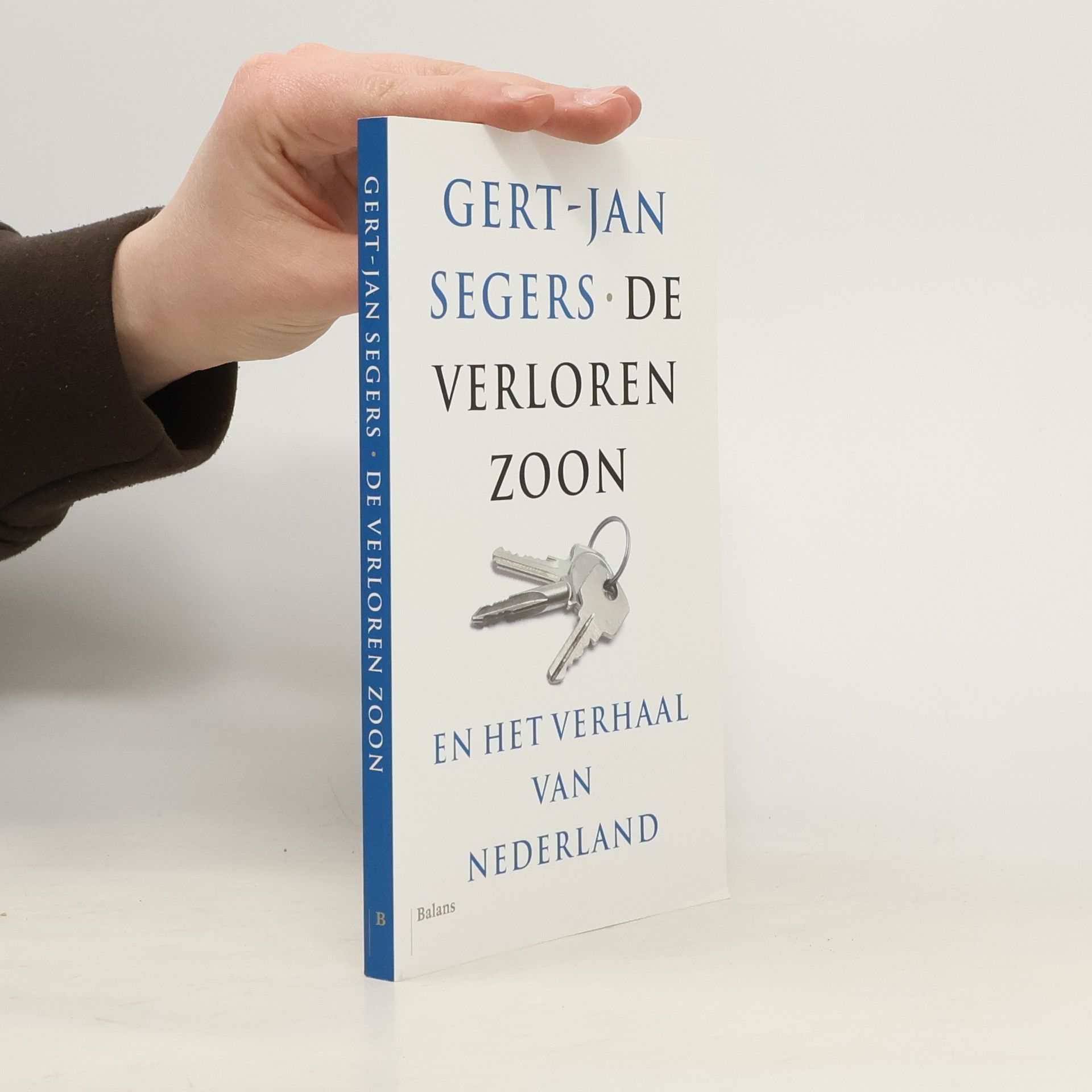 Gert-Jan Segers De verloren zoon. En het verhaal van Nederland