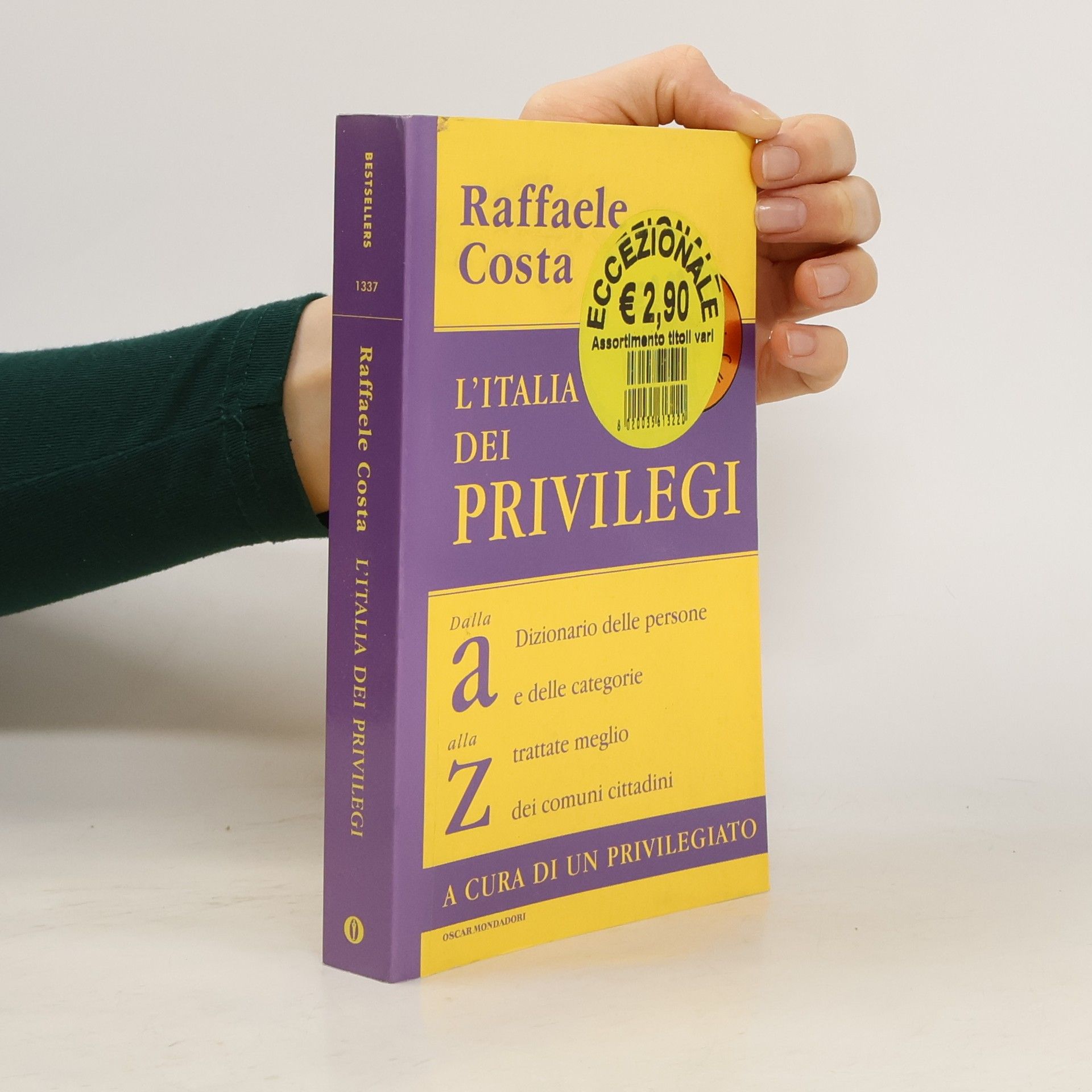 Raffaele Costa Oscar Bestsellers - 1337: Italia dei privilegi