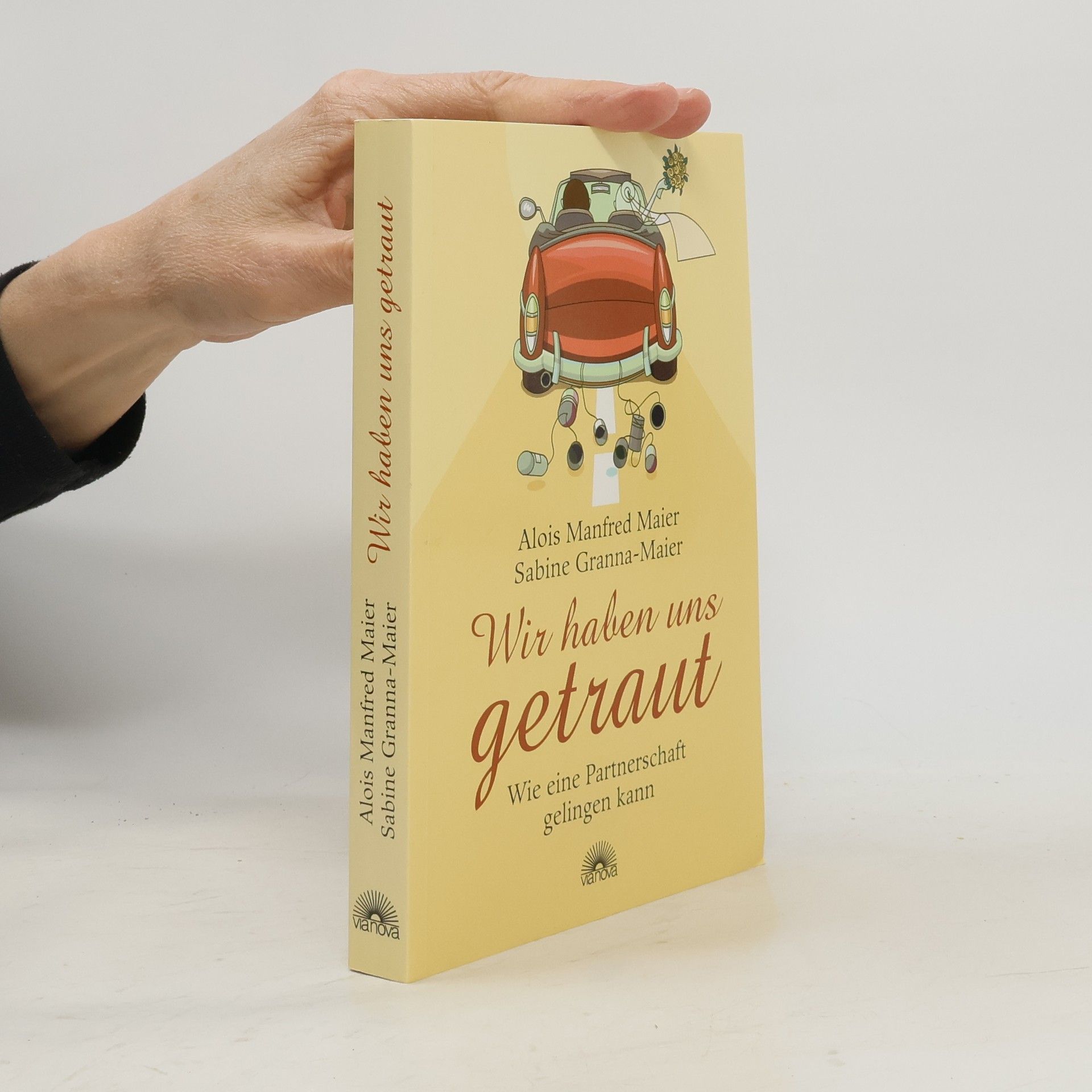 Alois Manfred Maier Wir haben uns getraut