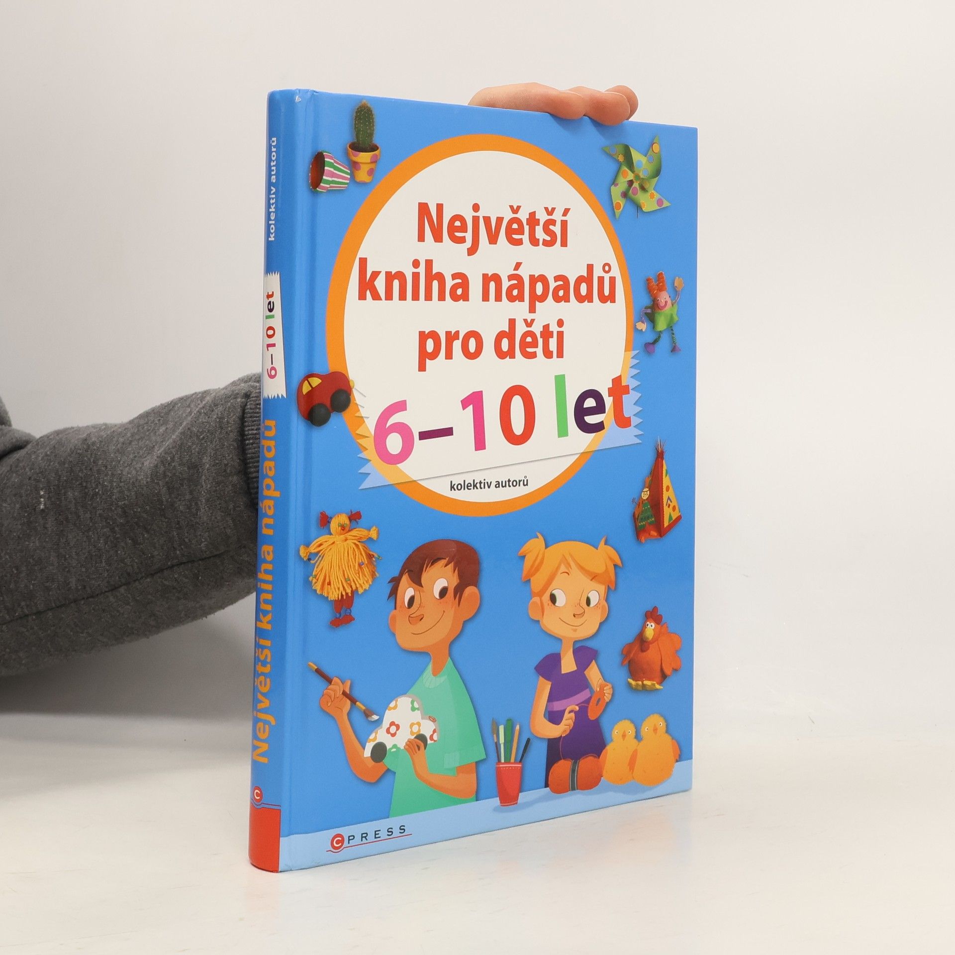 Autorenkollektiv Největší kniha nápadů pro děti 6-10 let