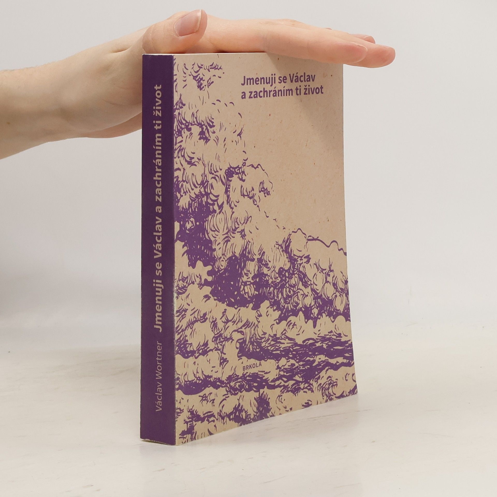 Václav Wortner Jmenuji se Václav a zachráním ti život