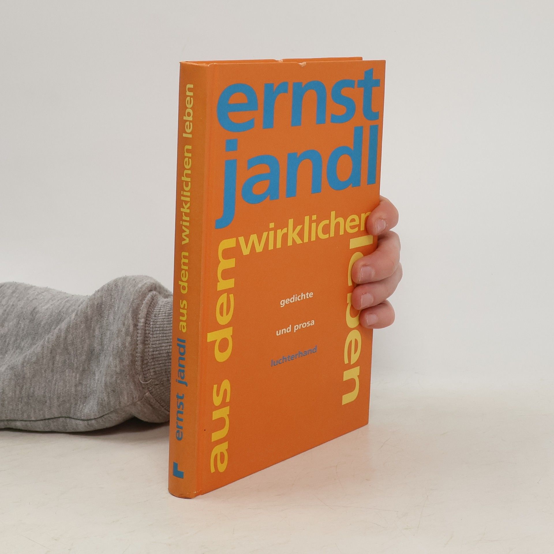 Ernst Jandl Aus dem wirklichen Leben