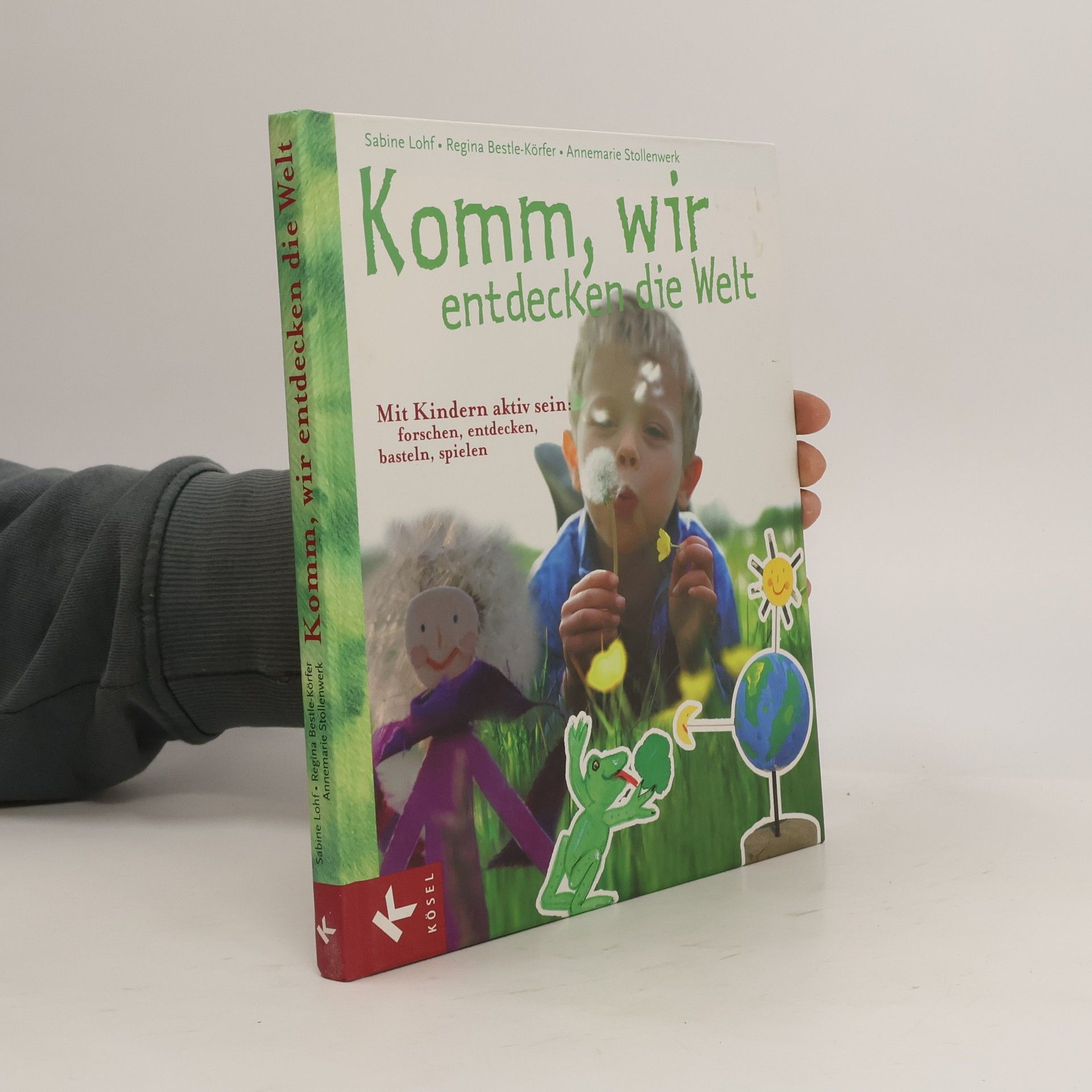 Sabine Lohf Komm, wir entdecken die Welt