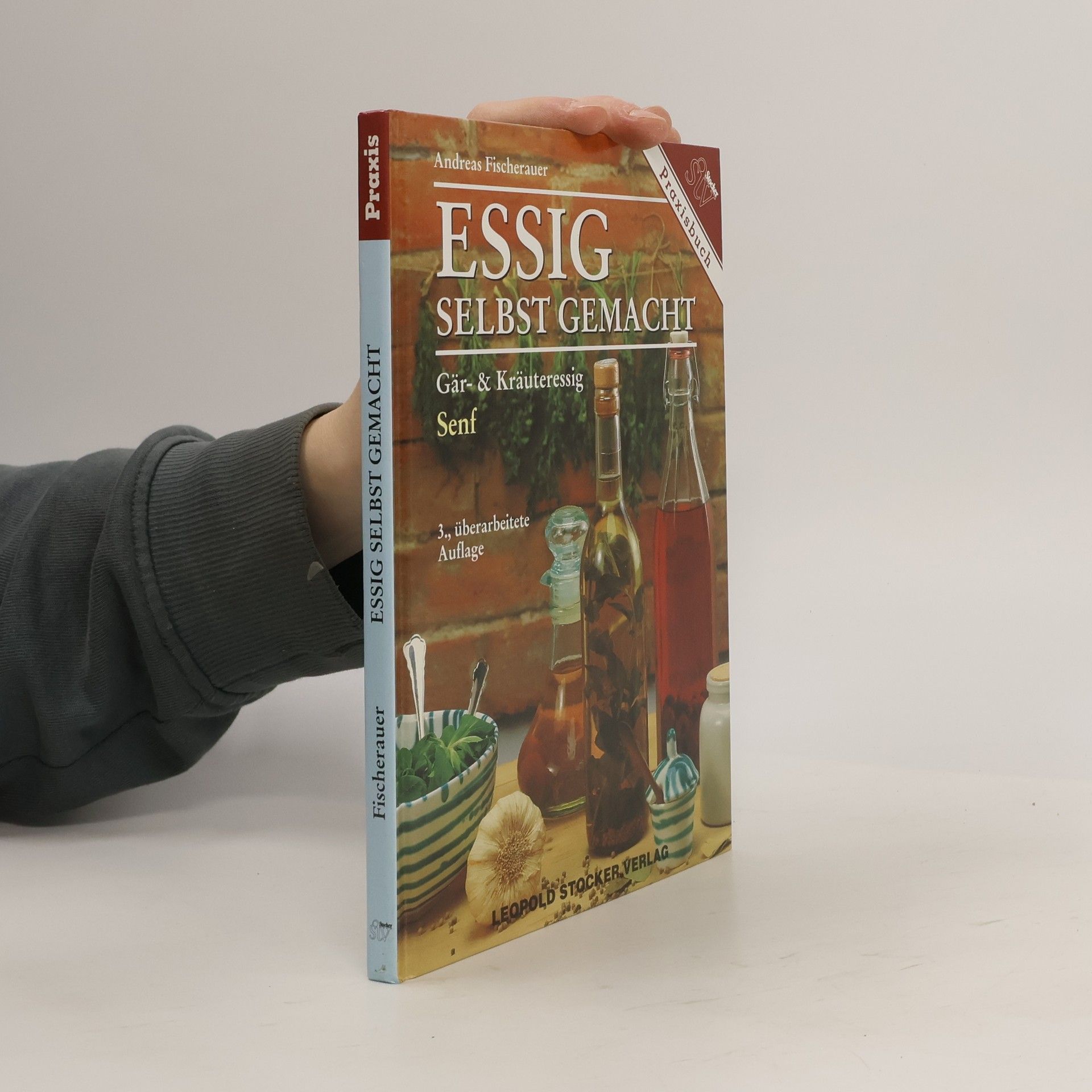 Andreas Fischerauer Essig selbst gemacht