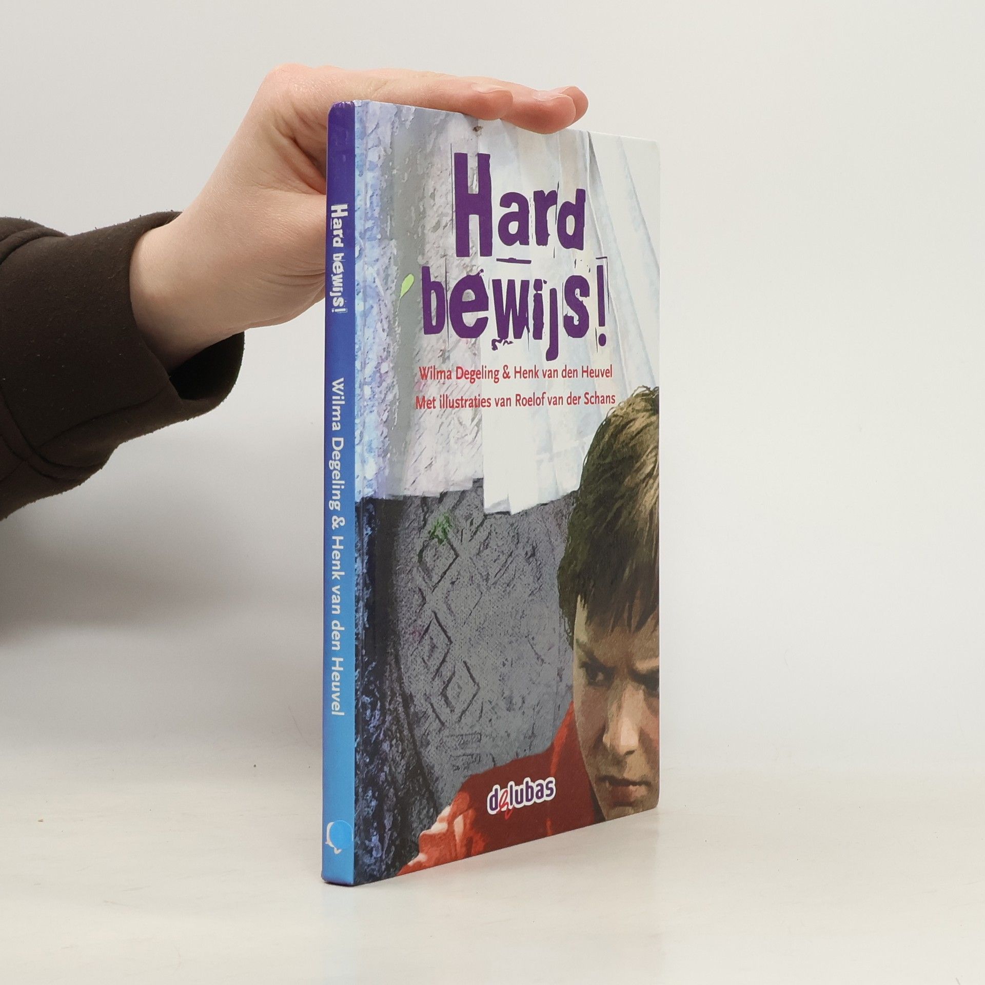 Wilma Degeling Hard bewijs / druk 1