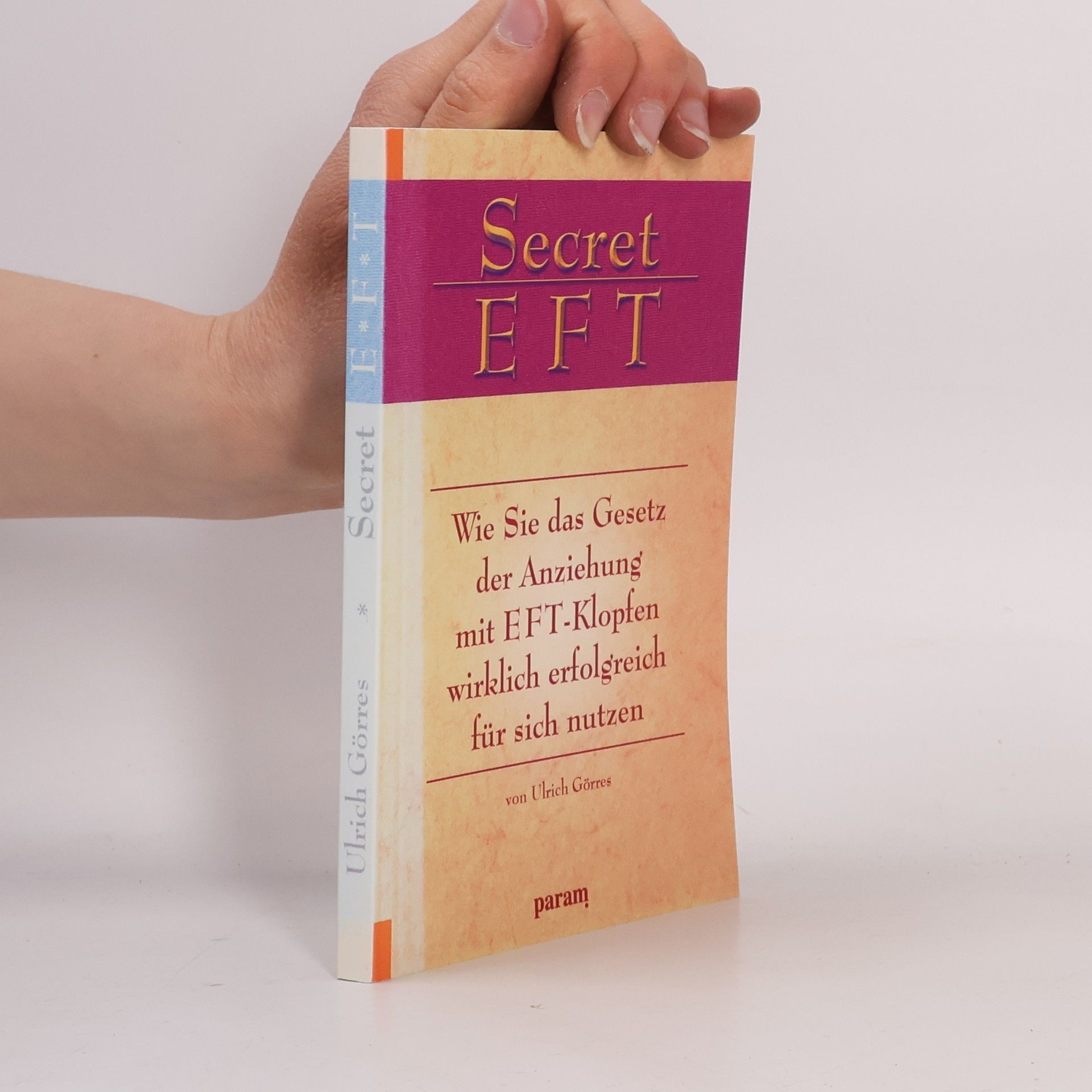 Ulrich Görres Secret E F T