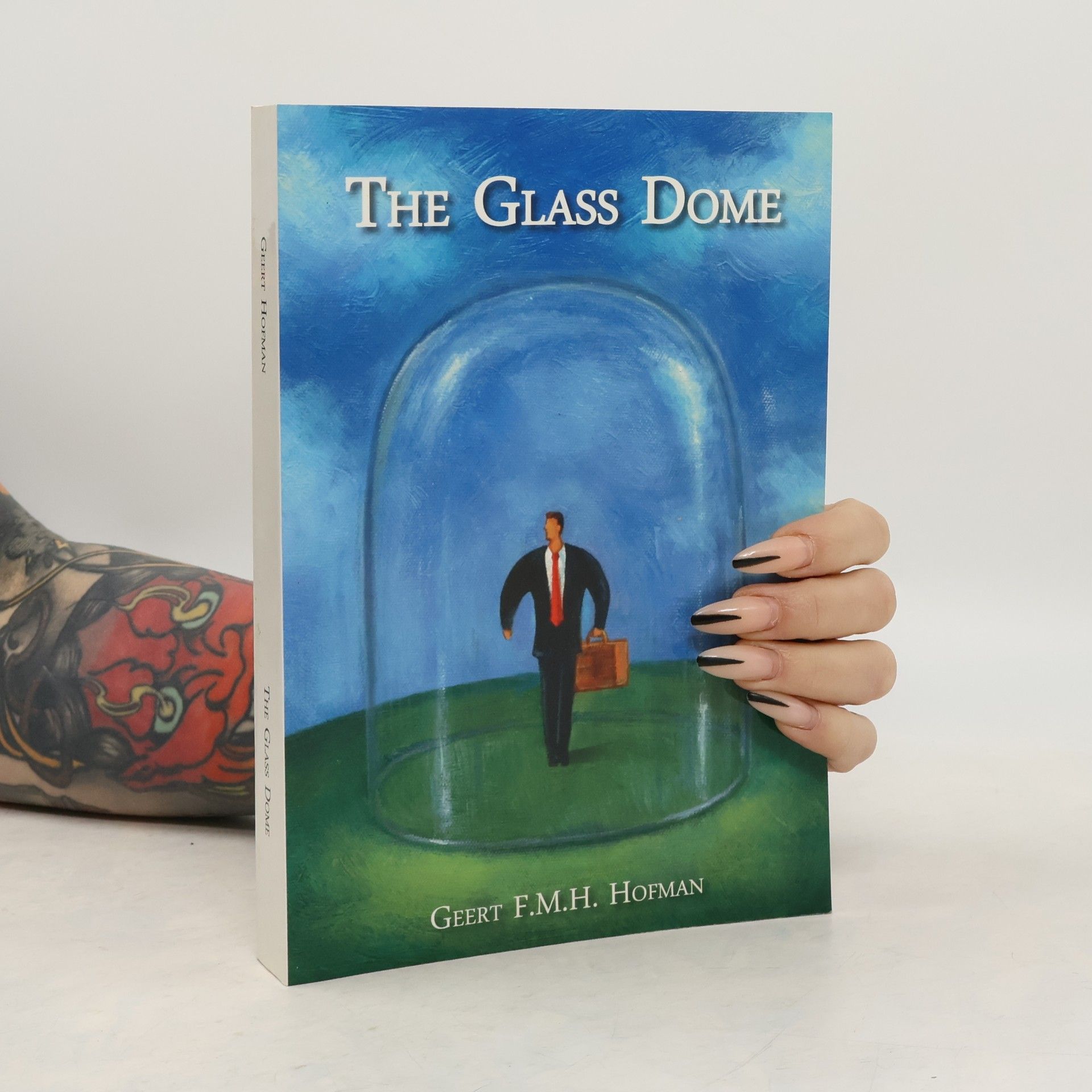 Geert F.M.H. Hofman The Glass Dome