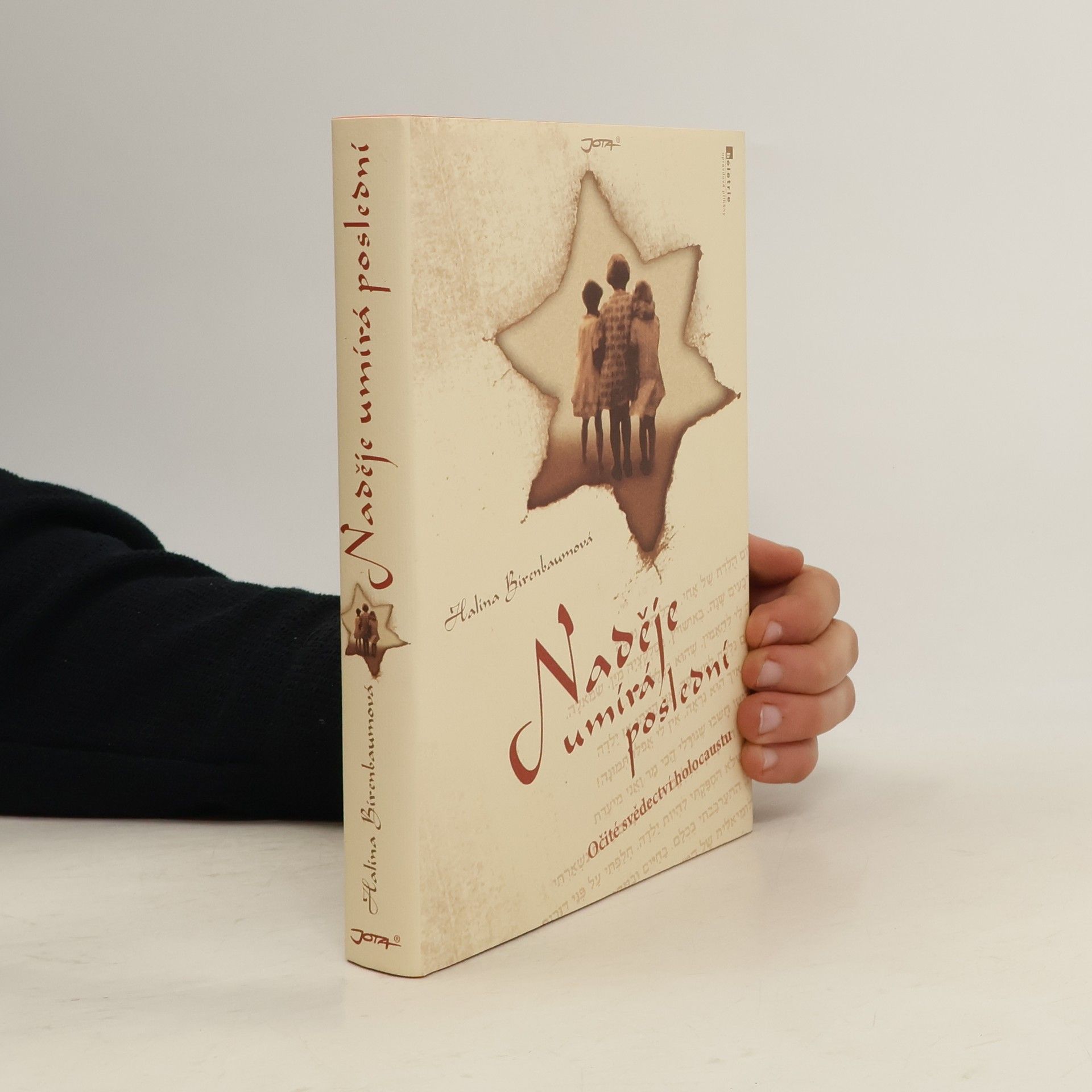 Halina Birenbaum Naděje umírá poslední. Očité svědectví holocaustu