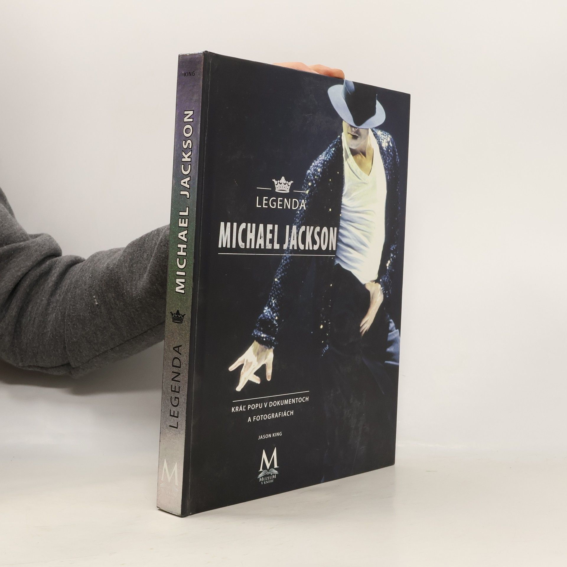 Jason King Legenda Michael Jackson. Kráľ popu v dokumentoch a fotografiách