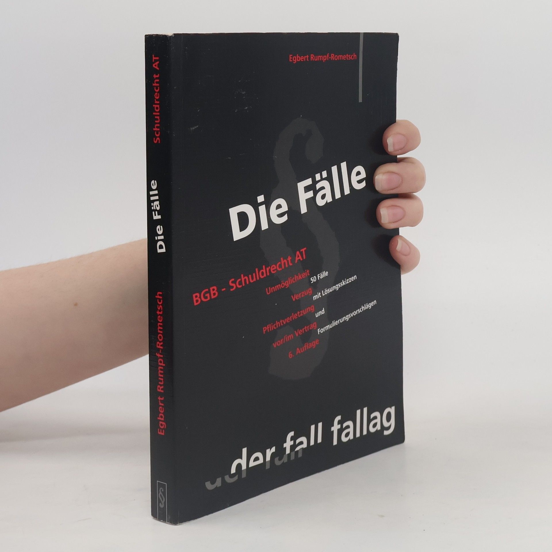 Egbert Rumpf-Rometsch Die Fälle