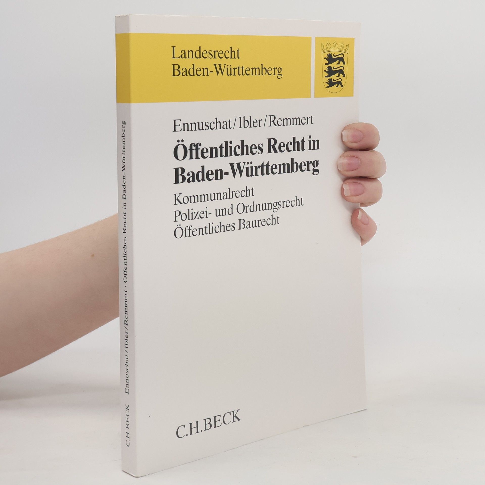 Jörg Ennuschat Landesrecht Baden-Württemberg: Öffentliches Recht in Baden-Württemberg
