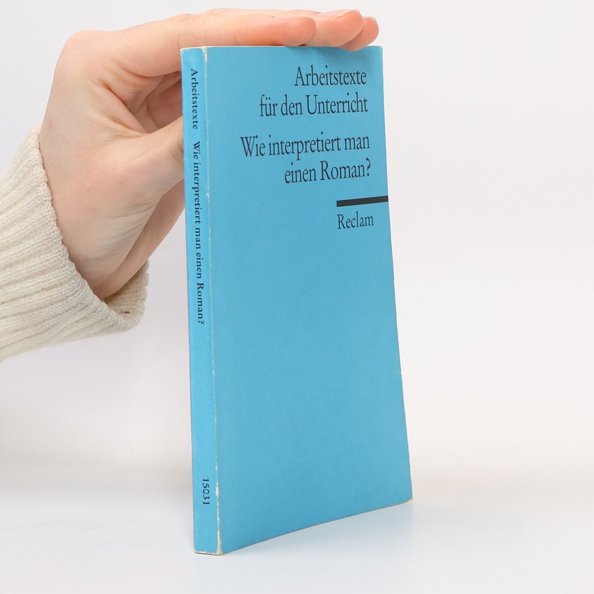 Hans Dieter Gelfert Wie interpretiert man einen Roman?