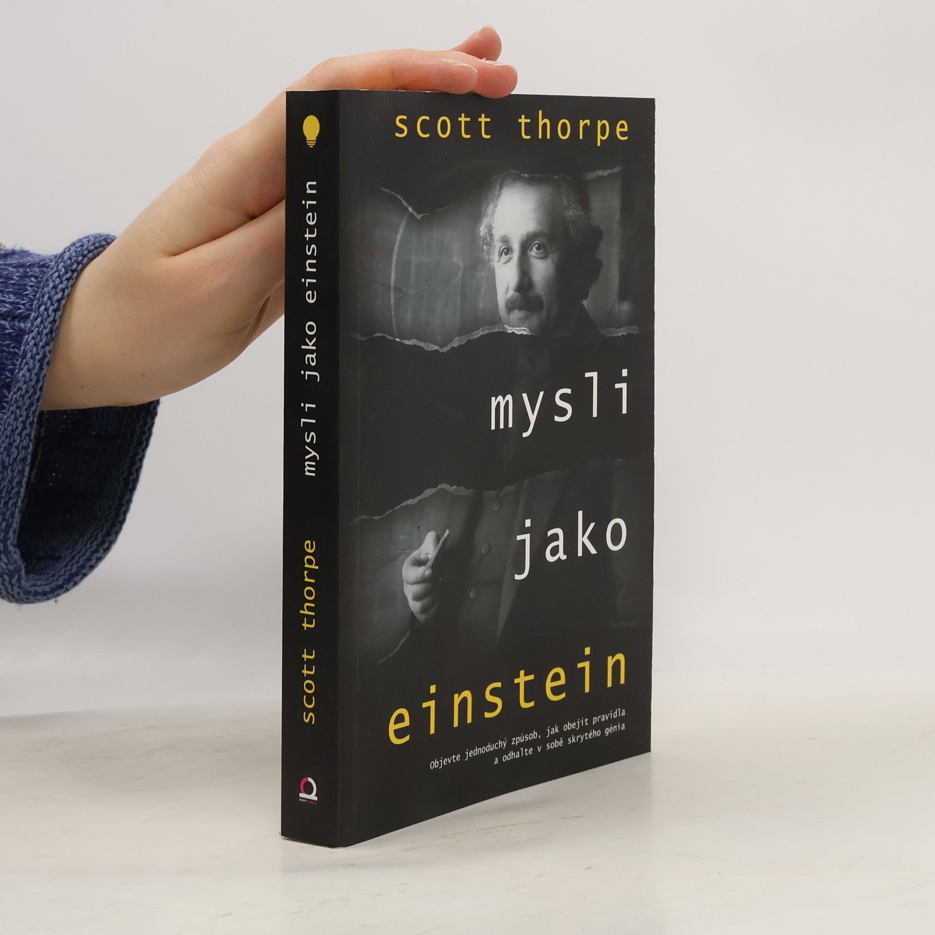 Scott Thorpe Mysli jako Einstein