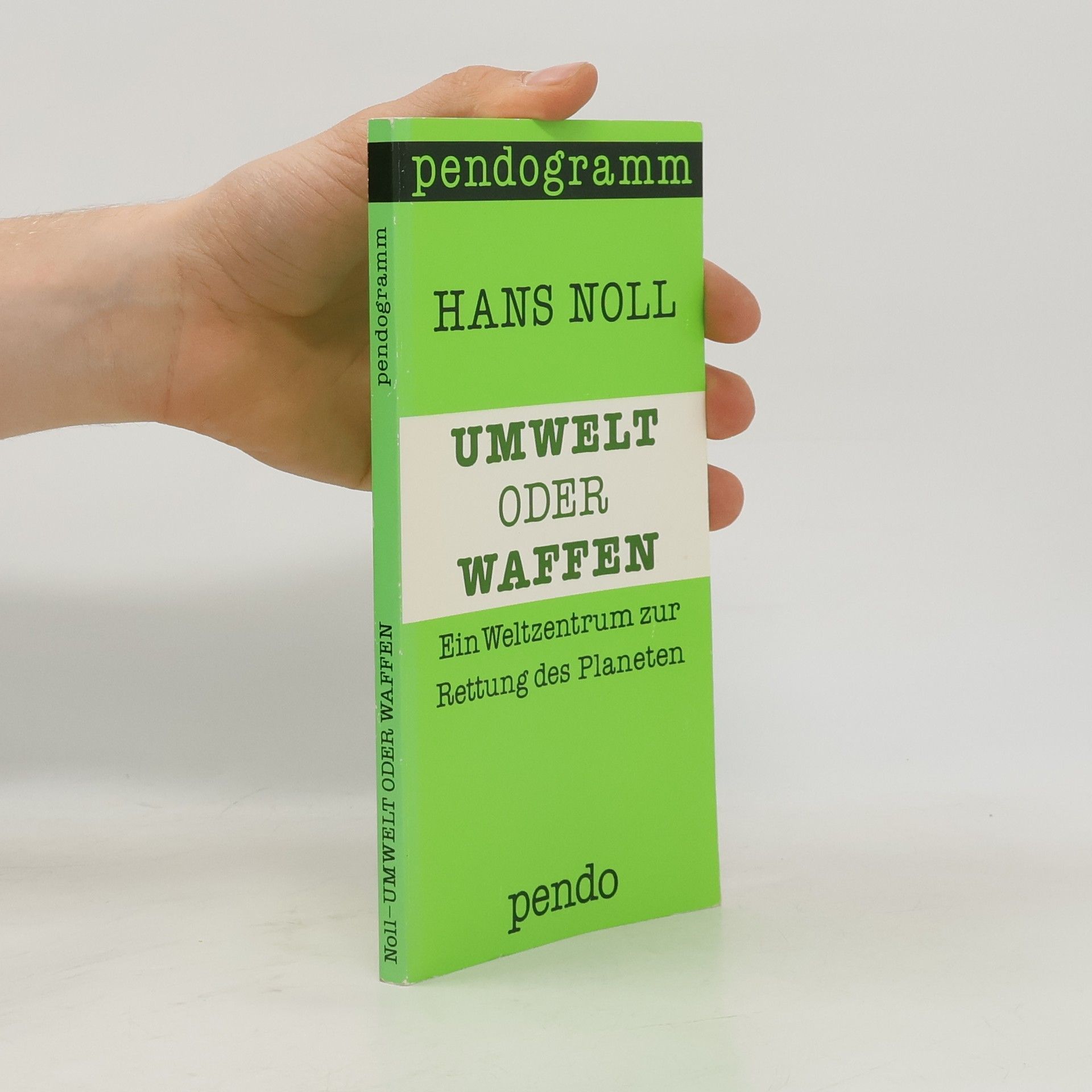 Hans Noll Umwelt oder Waffen