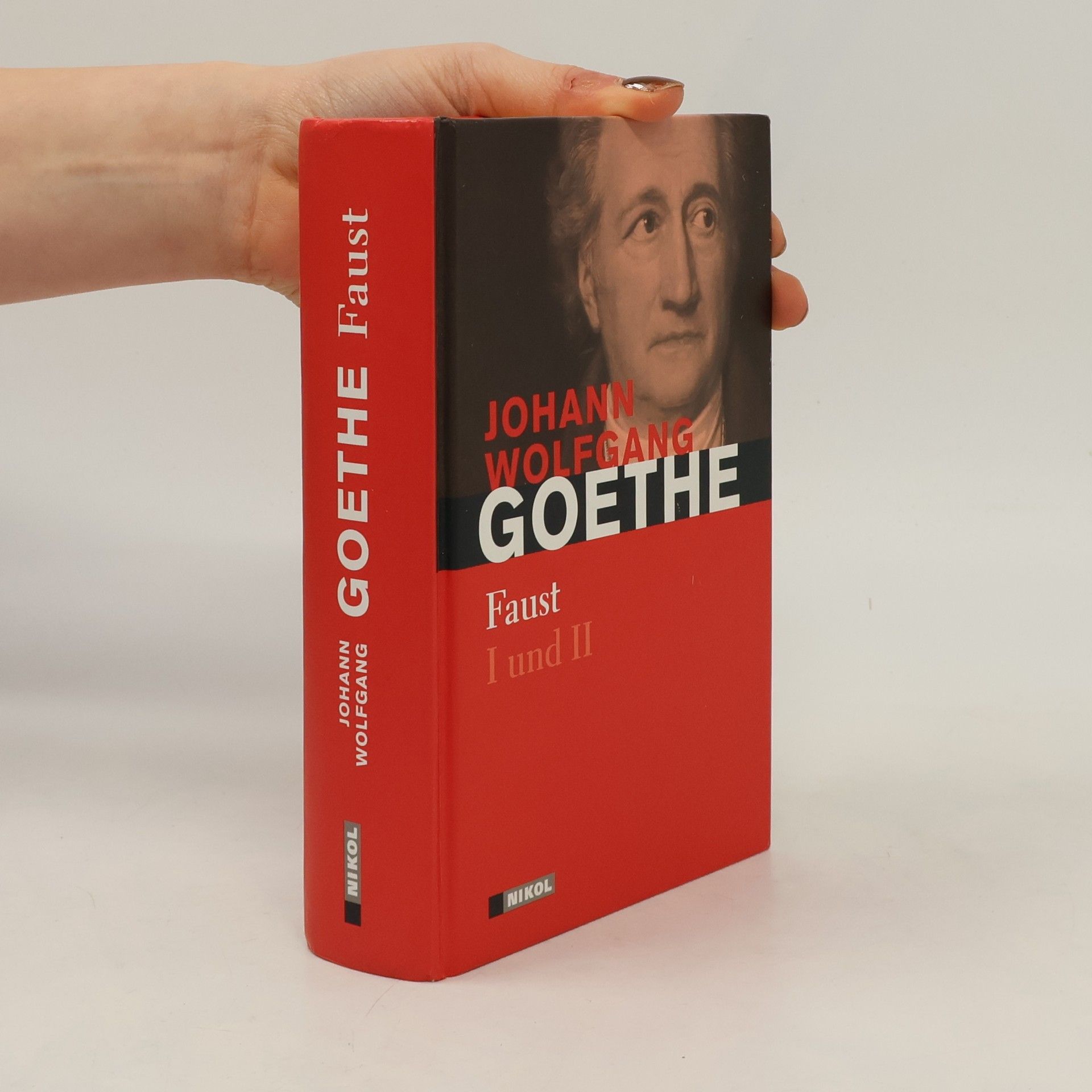 Johann Wolfgang von Goethe Faust I und II