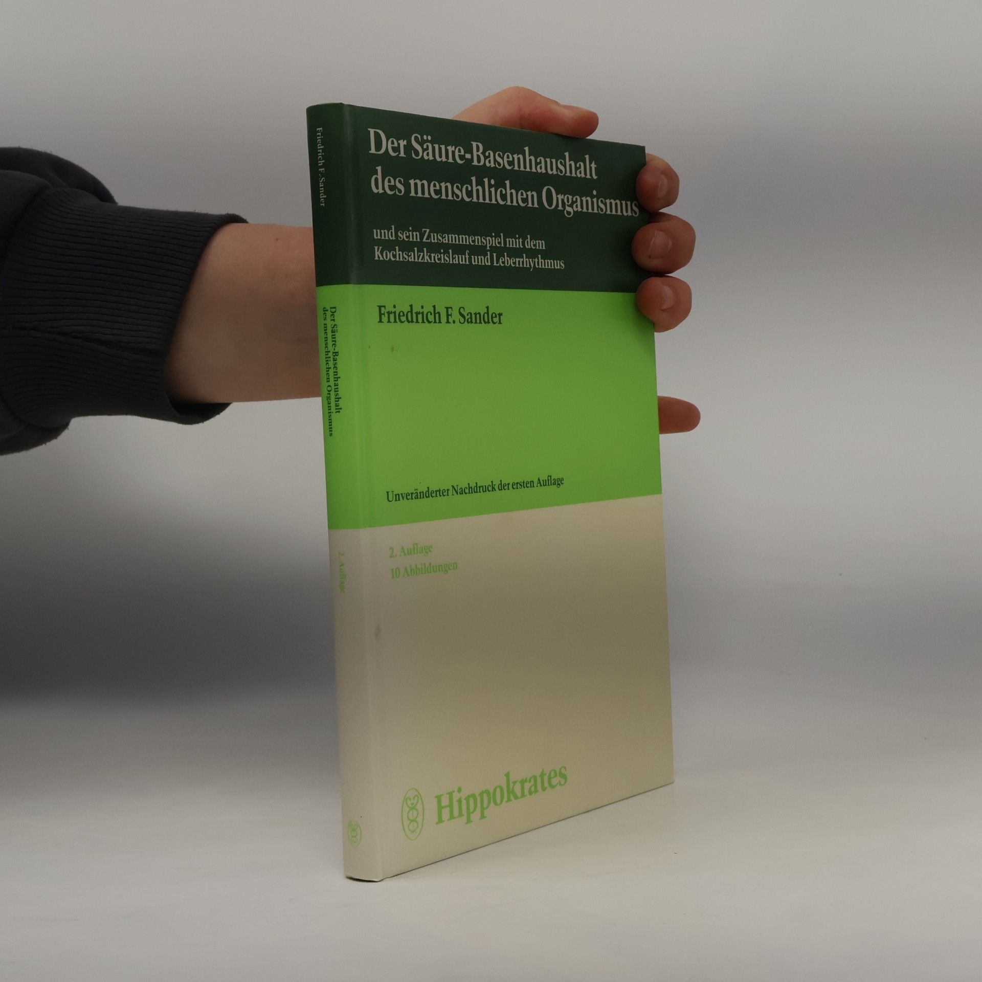 Friedrich F. Sander Der Säure-Basenhaushalt des menschlichen Organismus und sein Zusammenspiel mit dem Kochsalzkreislauf und Leberrhythmus