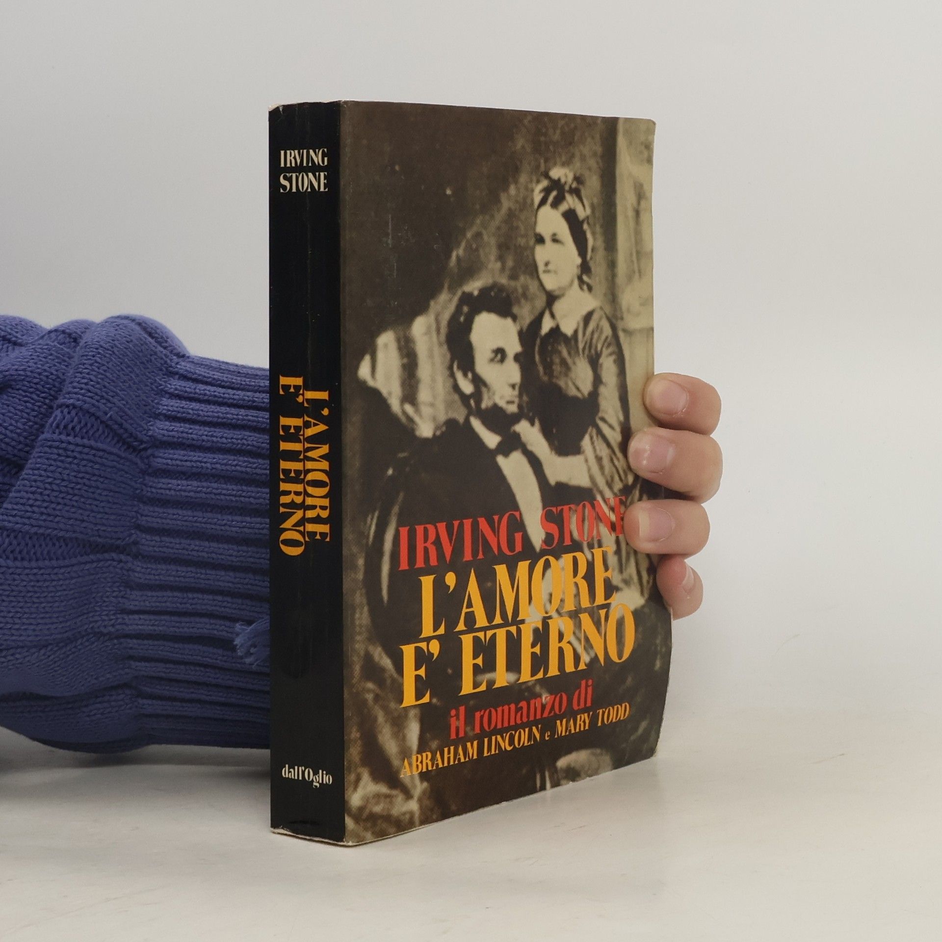 Irving Stone L'amore e eterno