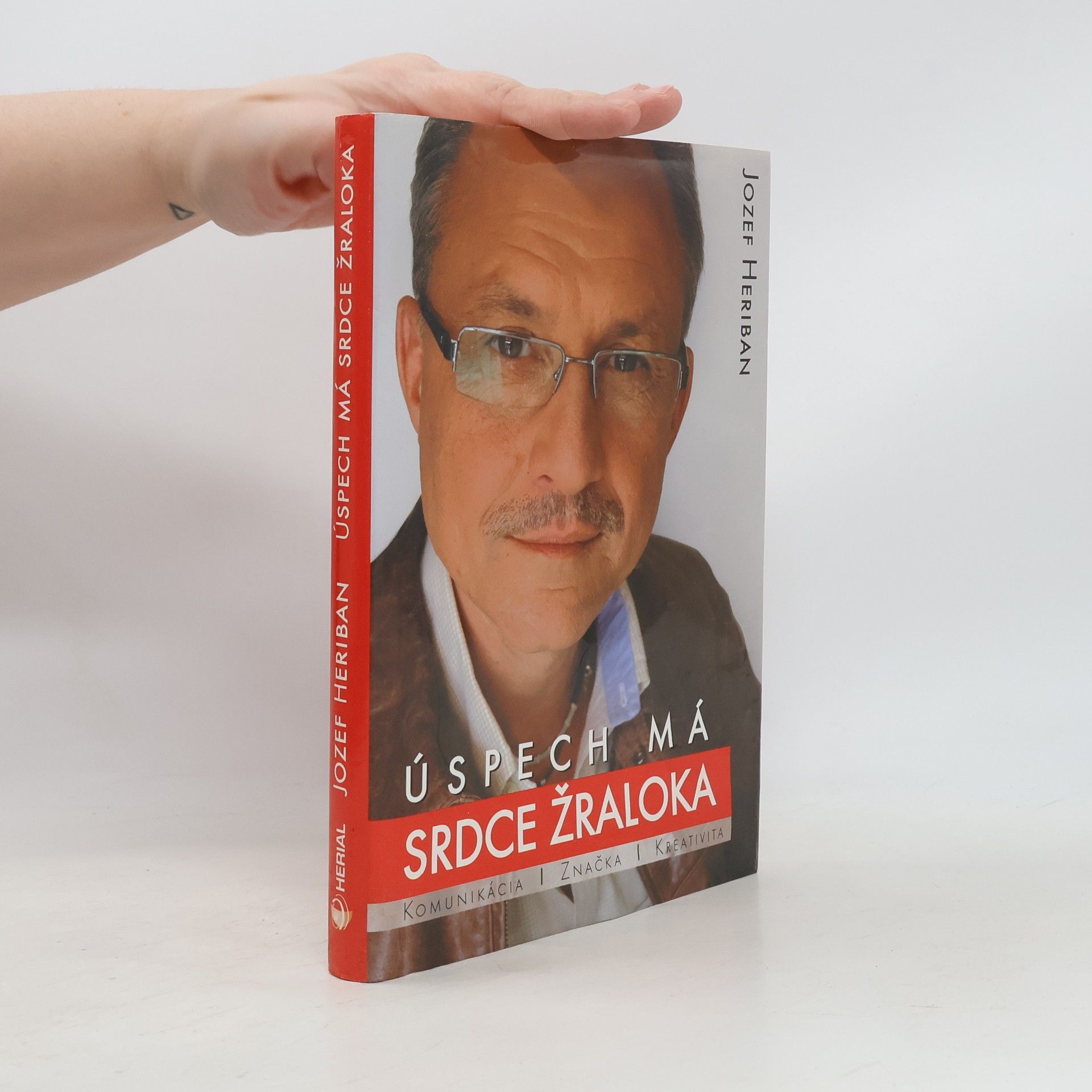 Jozef Heriban Úspech má srdce žraloka