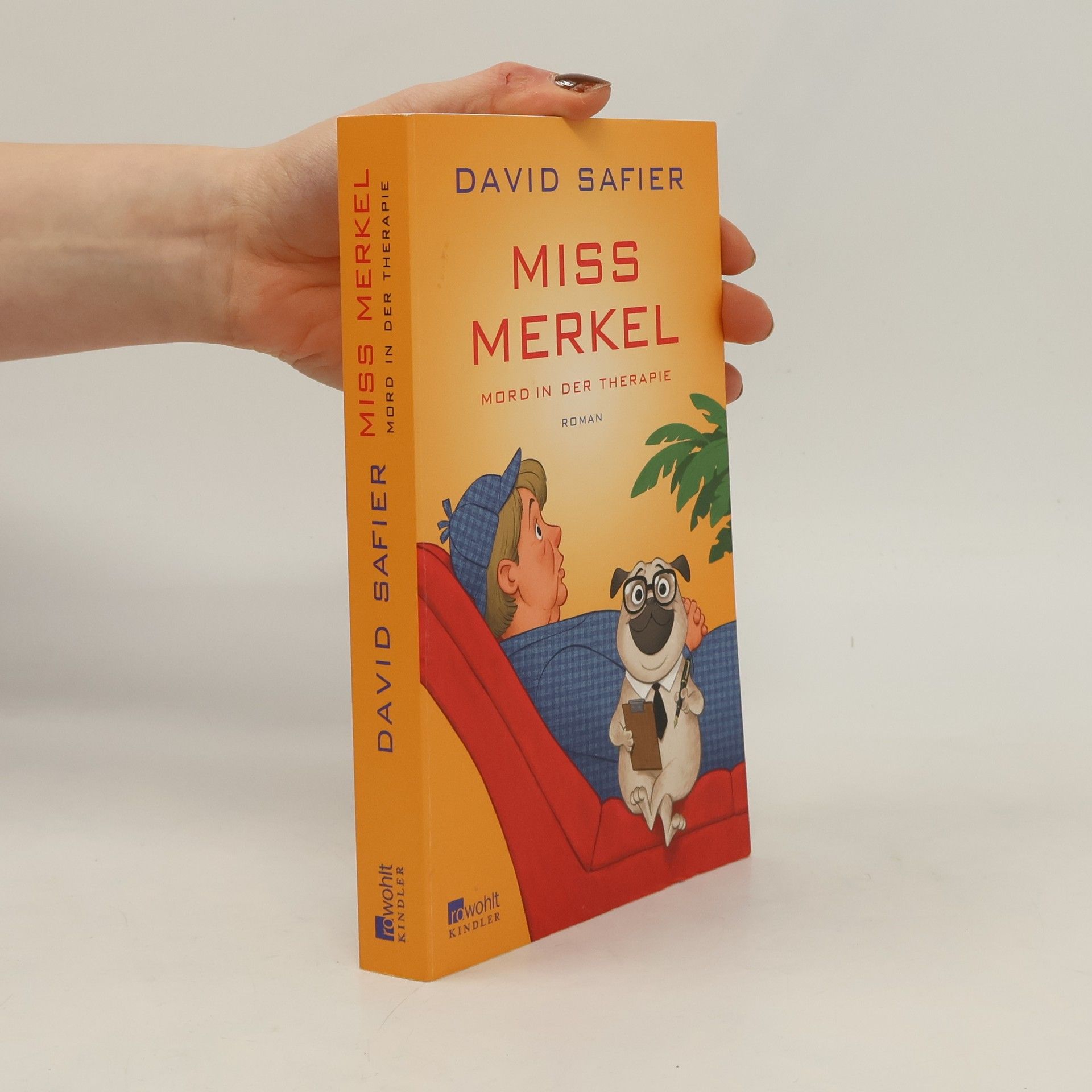 David Safier Miss Merkel - Mord in der Therapie