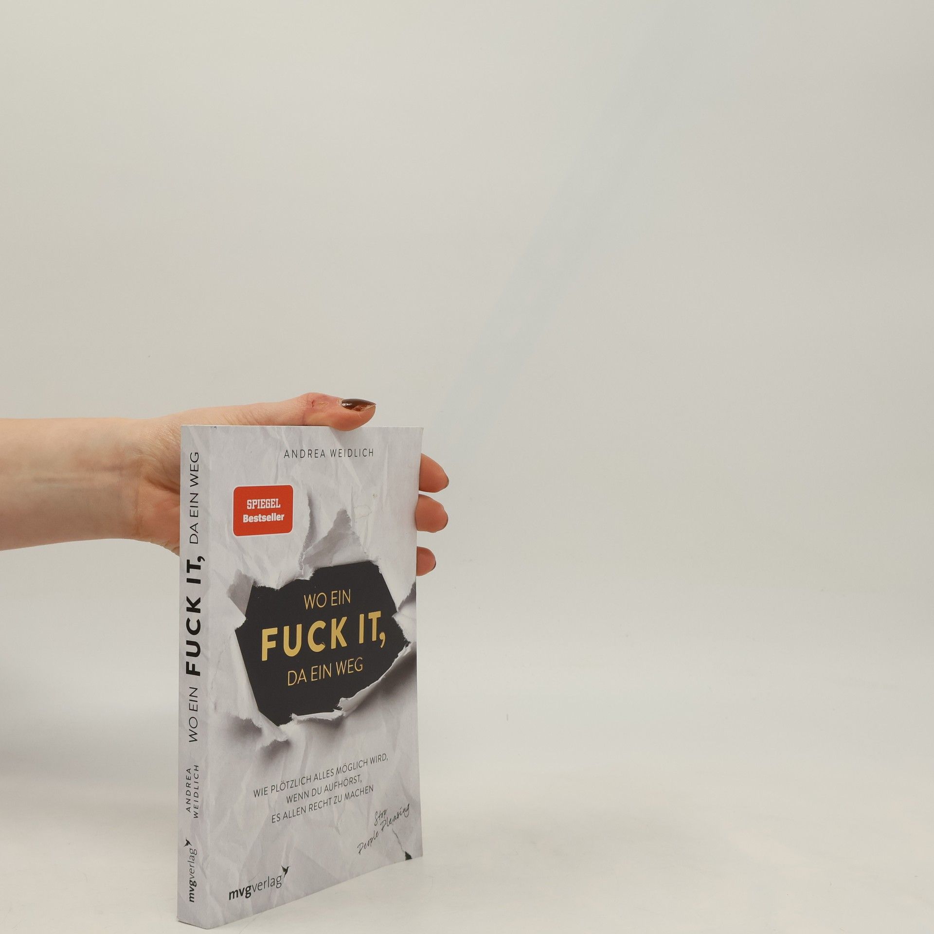 Andrea Weidlich Wo ein Fuck it, da ein Weg