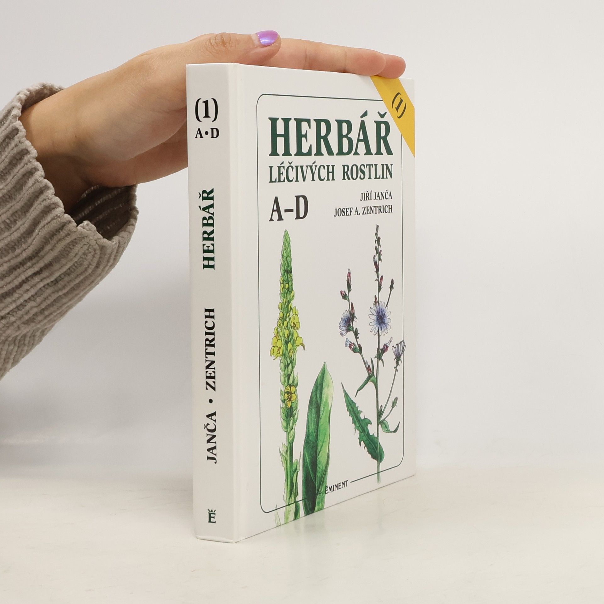 Jiří Janča Herbář léčivých rostlin. 1. díl, A-D